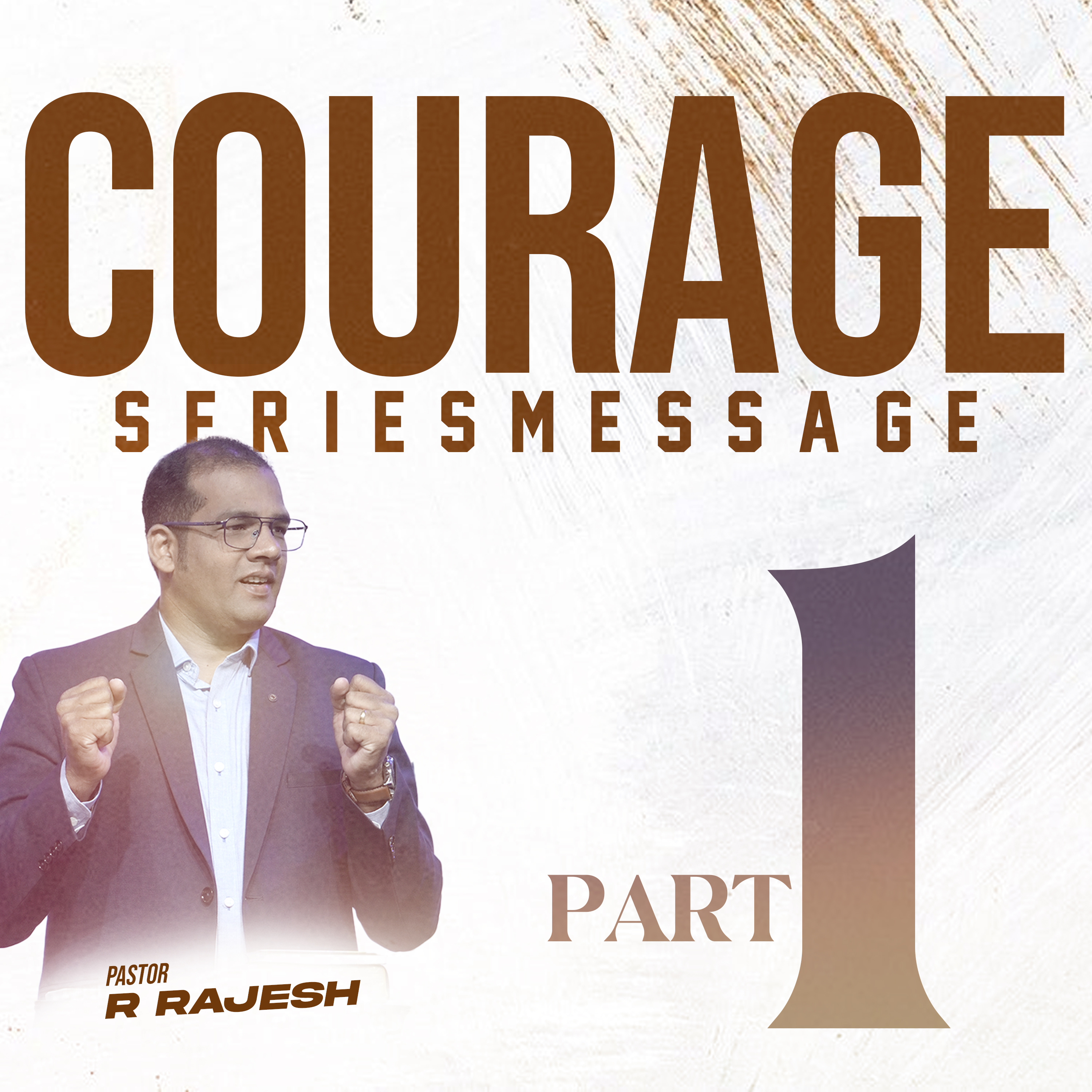 Courage – Part 1 | Pastor R. Rajesh episode artwork