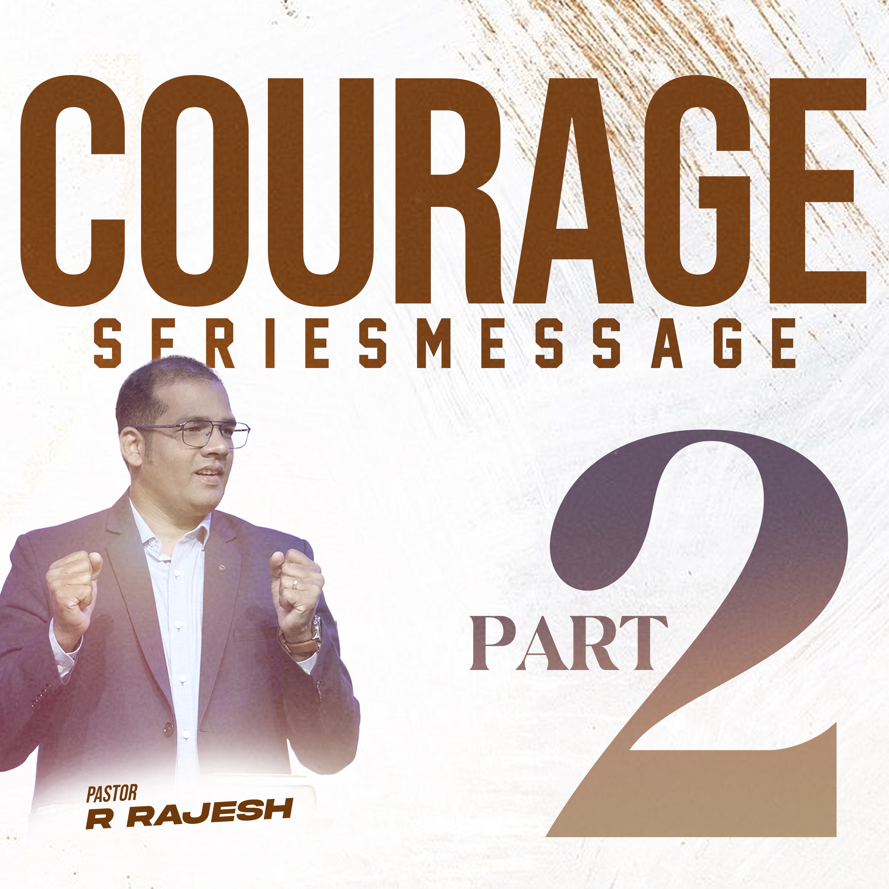 Courage – Part 2 | Pastor R. Rajesh episode artwork