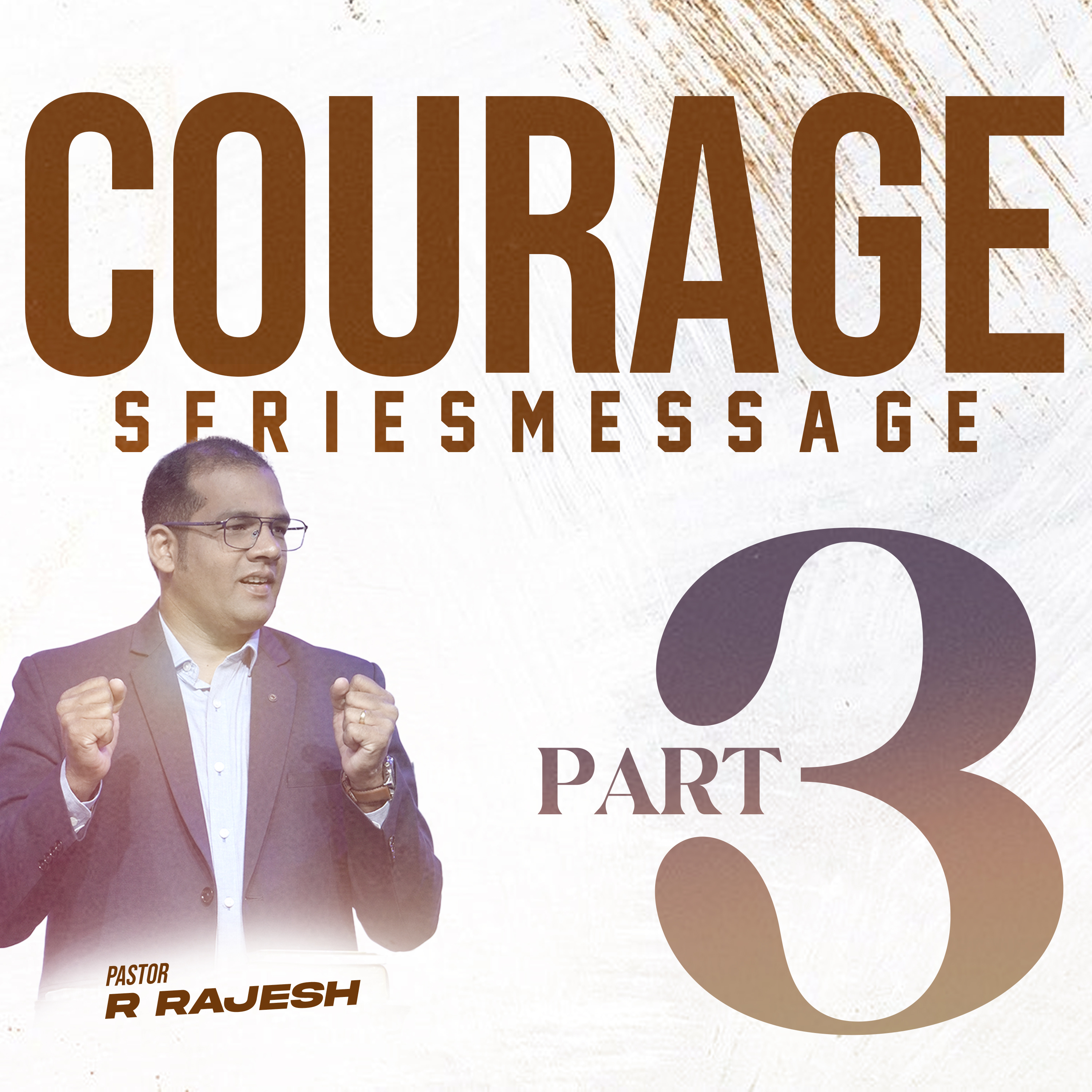 Courage – Part 3 | Pastor R. Rajesh episode artwork