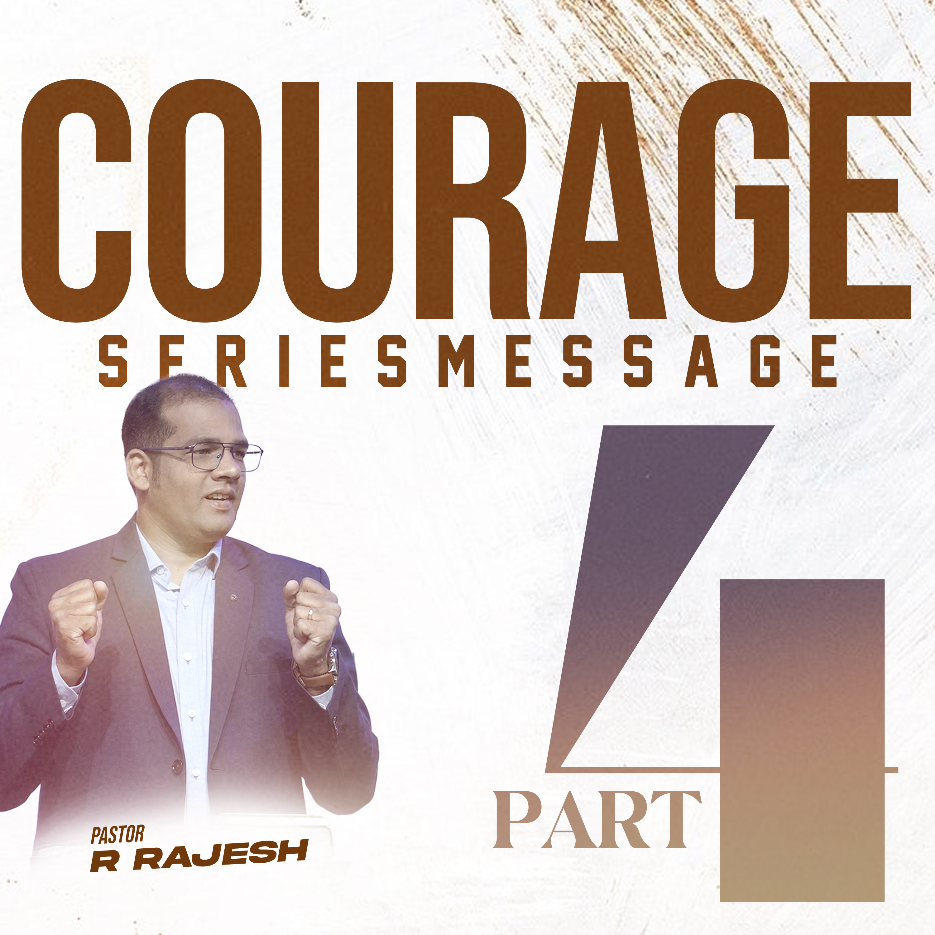 Courage – Part 4 | Pastor R. Rajesh episode artwork