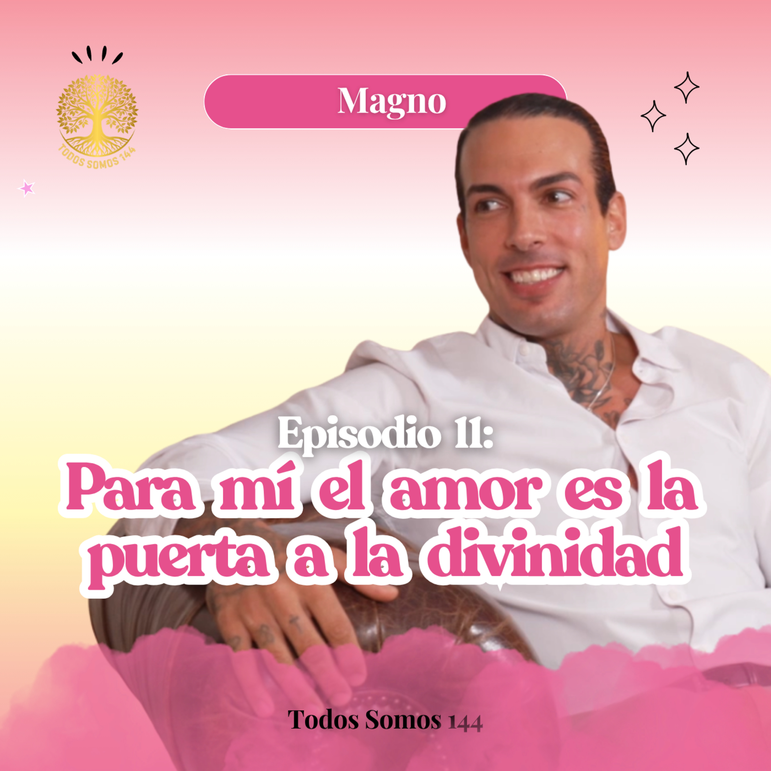 T1 Ep.11 – Andrés Magno: "La vida es la gran meditación" (Parte 1) - Todos Somos 144 episode artwork