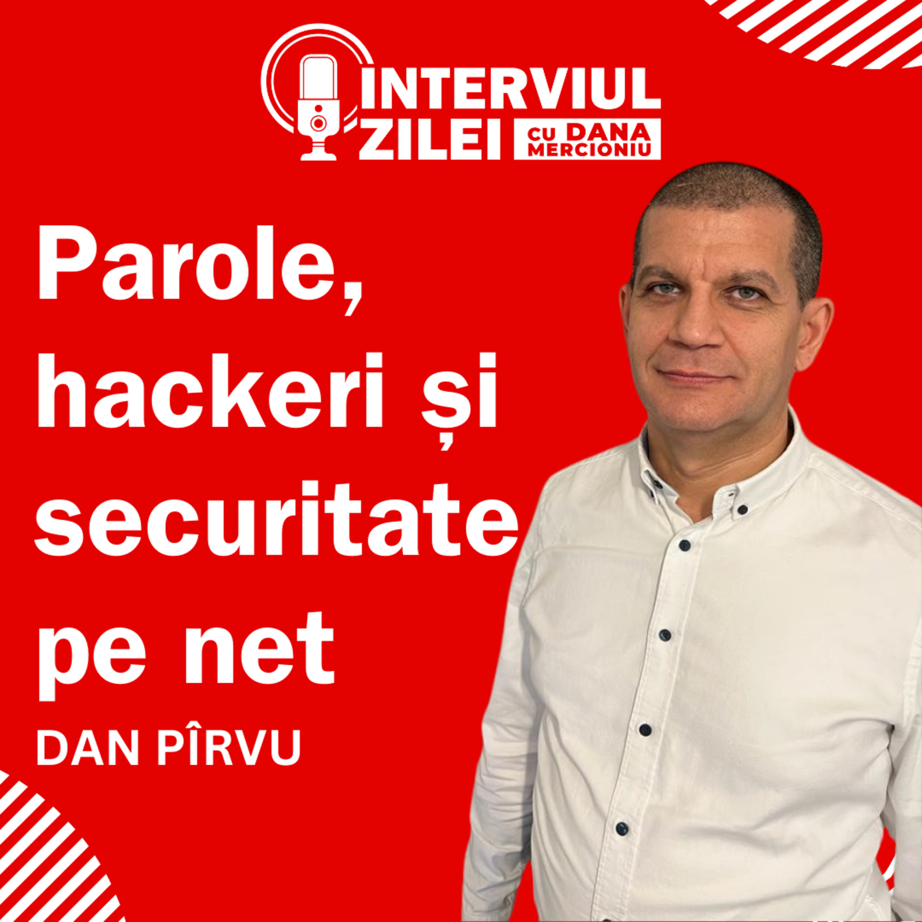 Despre parole, hackeri și securitate pe net | Dan Pîrvu episode artwork