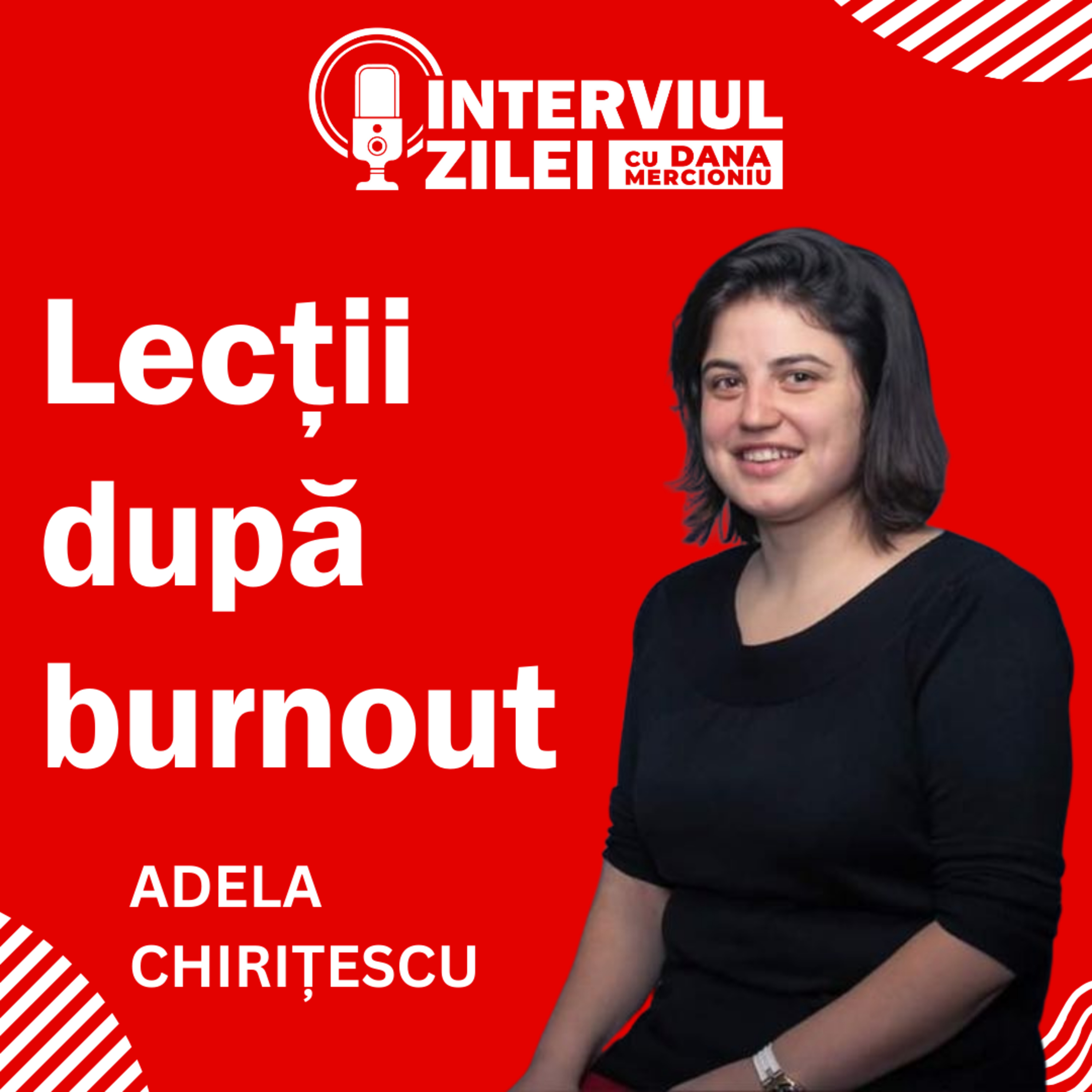 Lecții după burnout | Adela Chirițescu episode artwork
