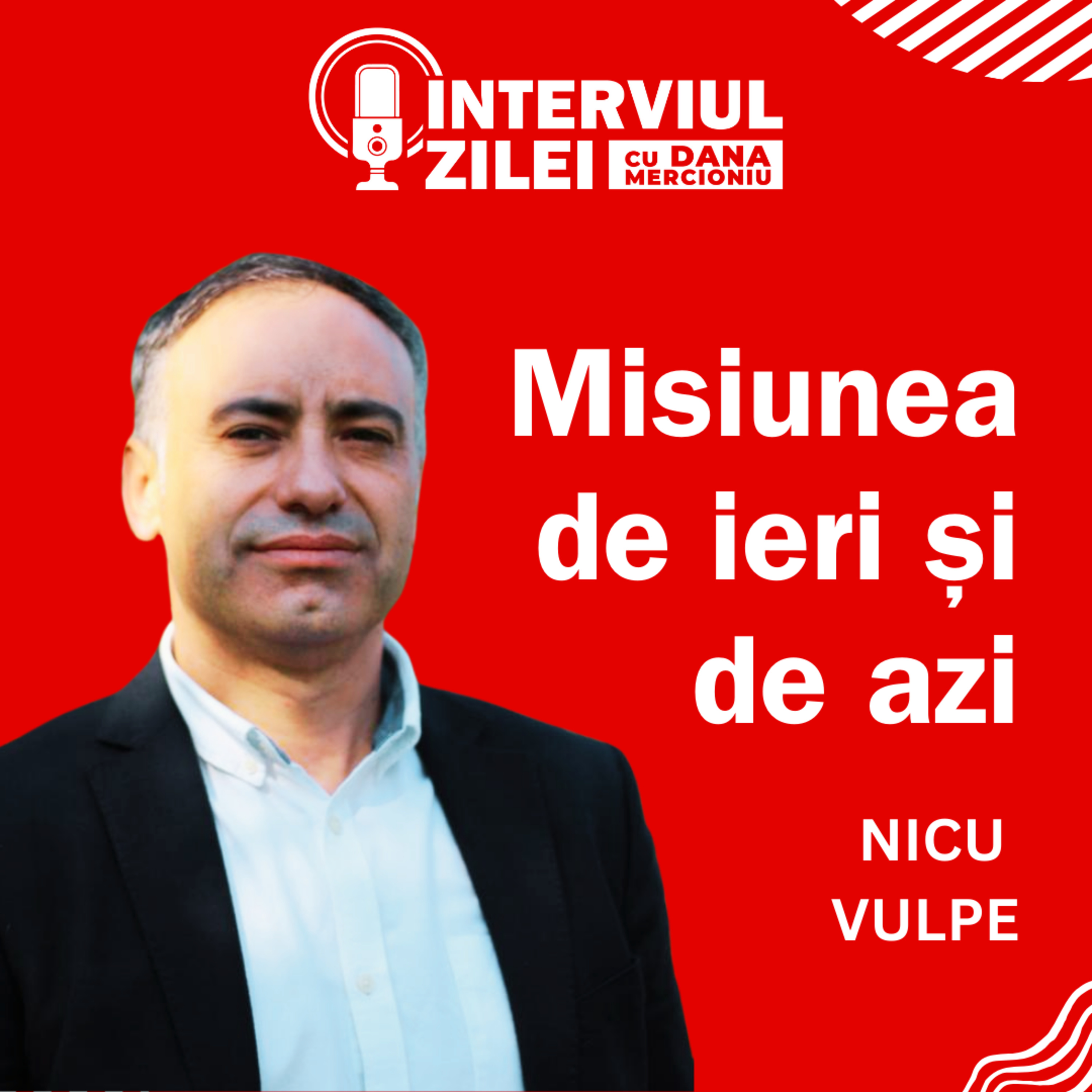 Despre misiunea de ieri și de azi | Nicu Vulpe episode artwork