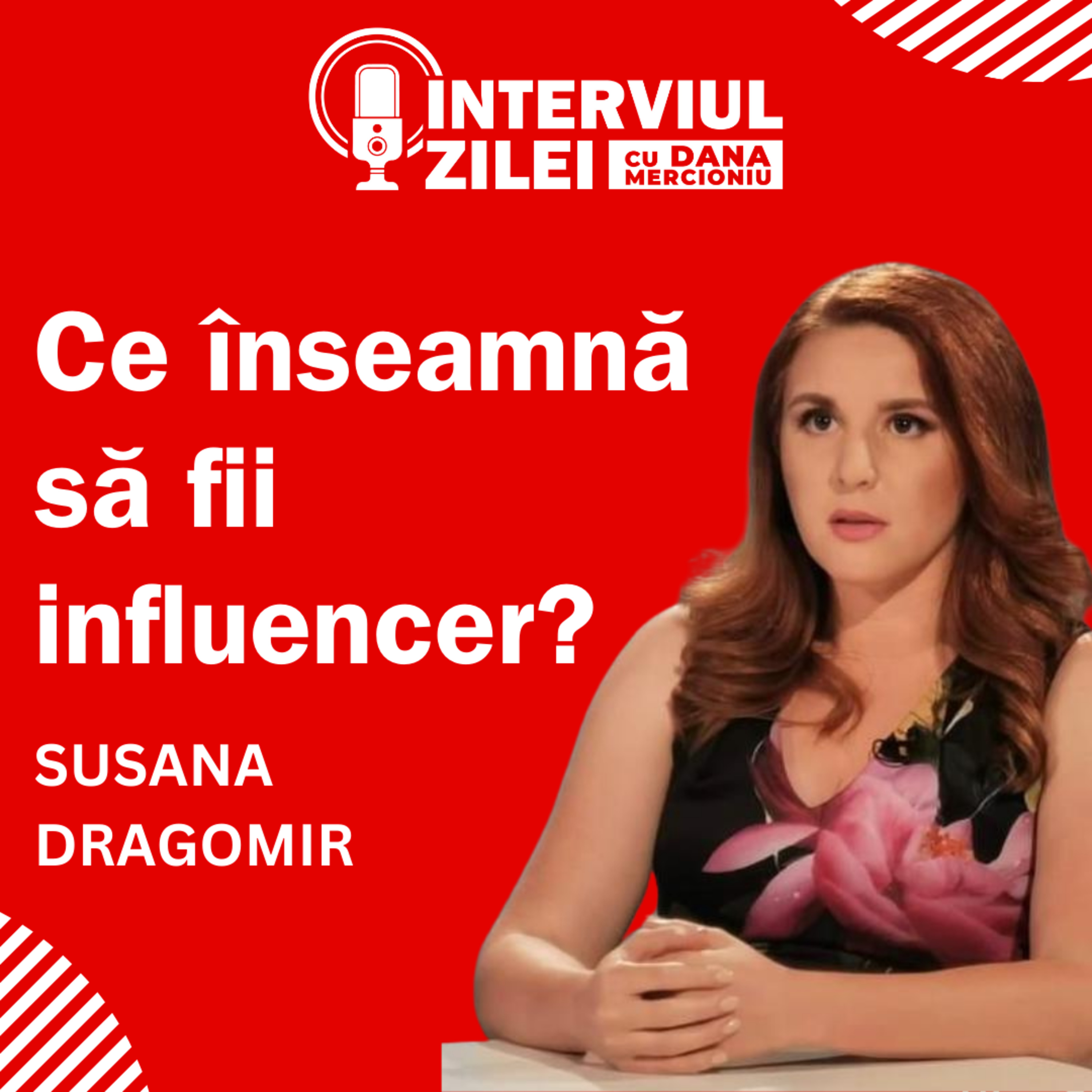 Ce înseamnă să fii influencer: Putere, responsabilitate și valori creștine | Susana Dragomir episode artwork