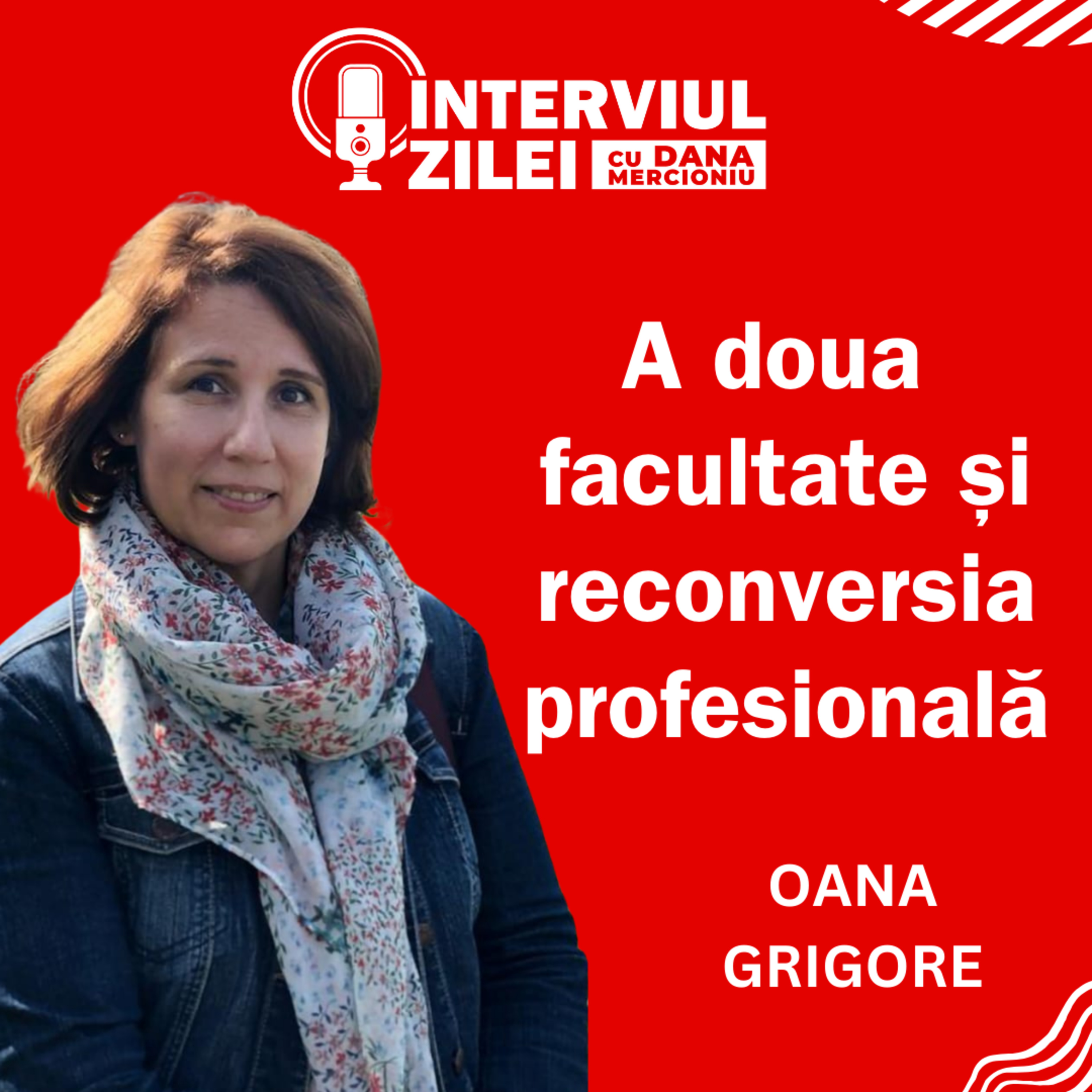 A doua facultate și reconversia profesională | Oana Grigore episode artwork