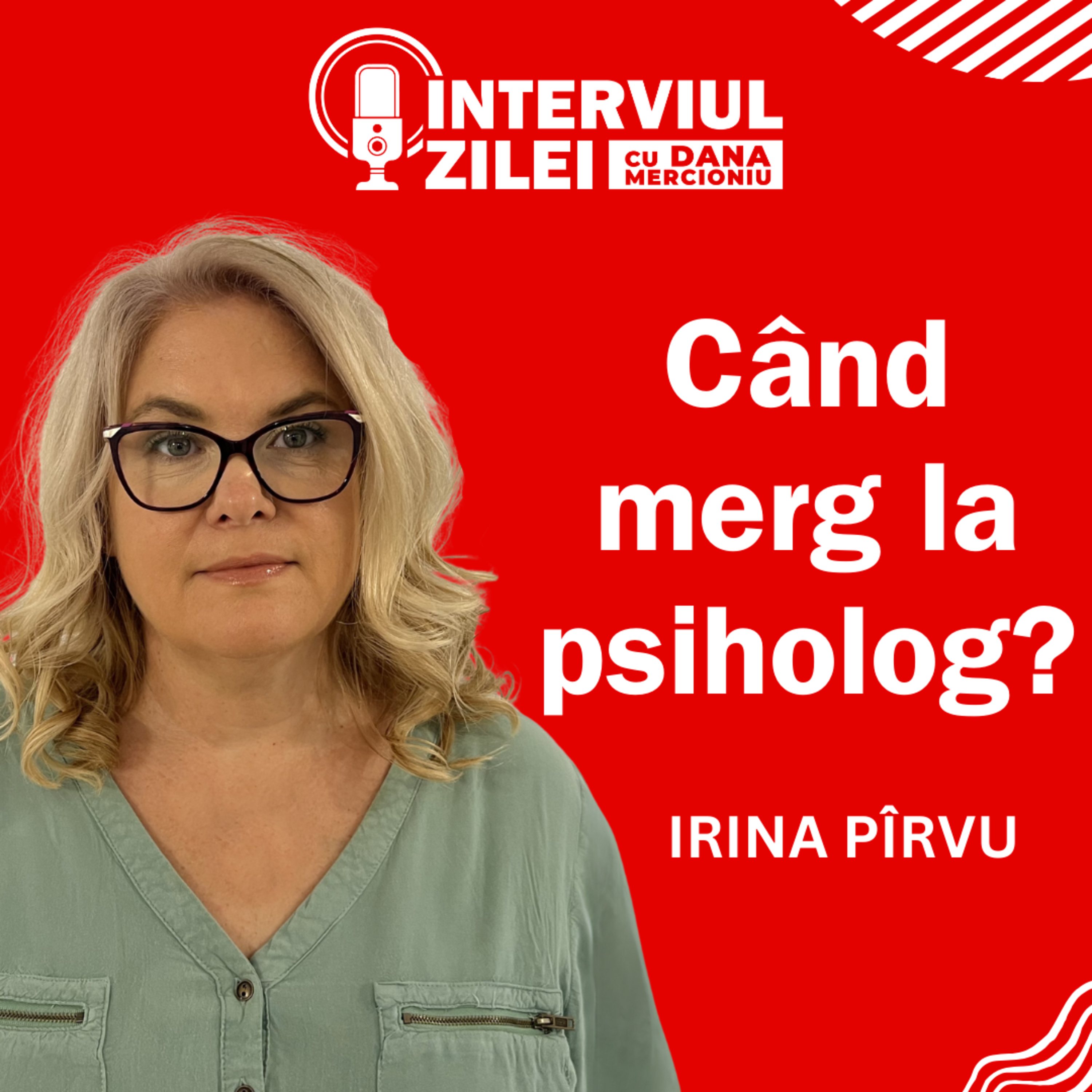 Când merg la psiholog? | Irina Pîrvu episode artwork