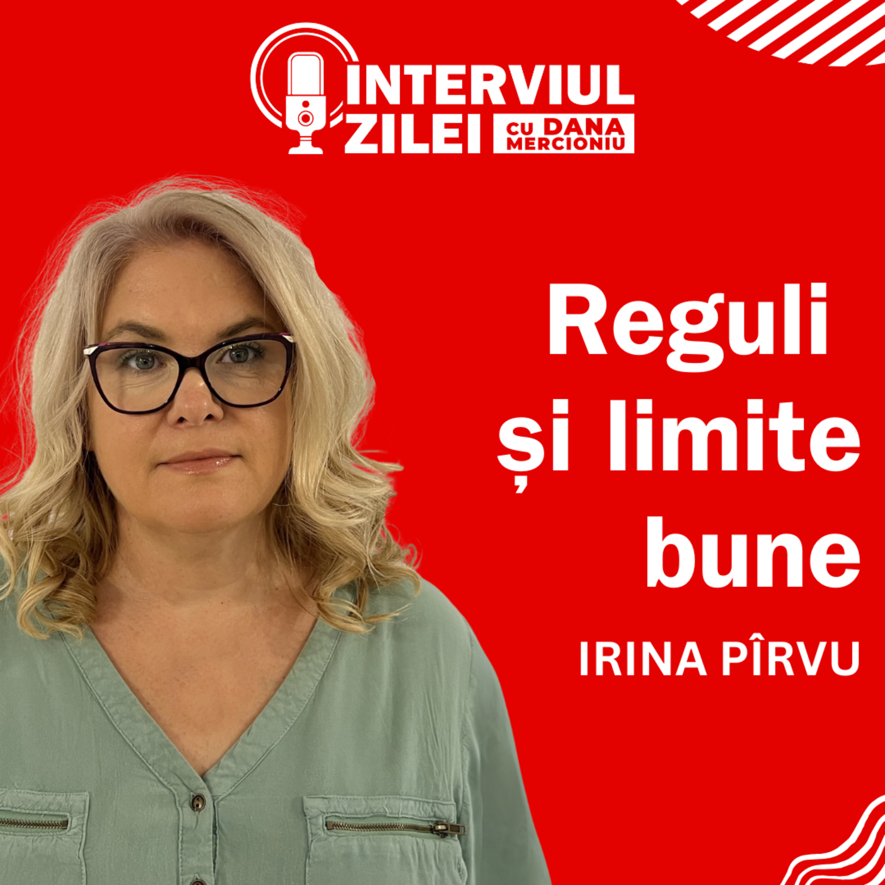 Reguli și limite bune | Irina Pîrvu episode artwork
