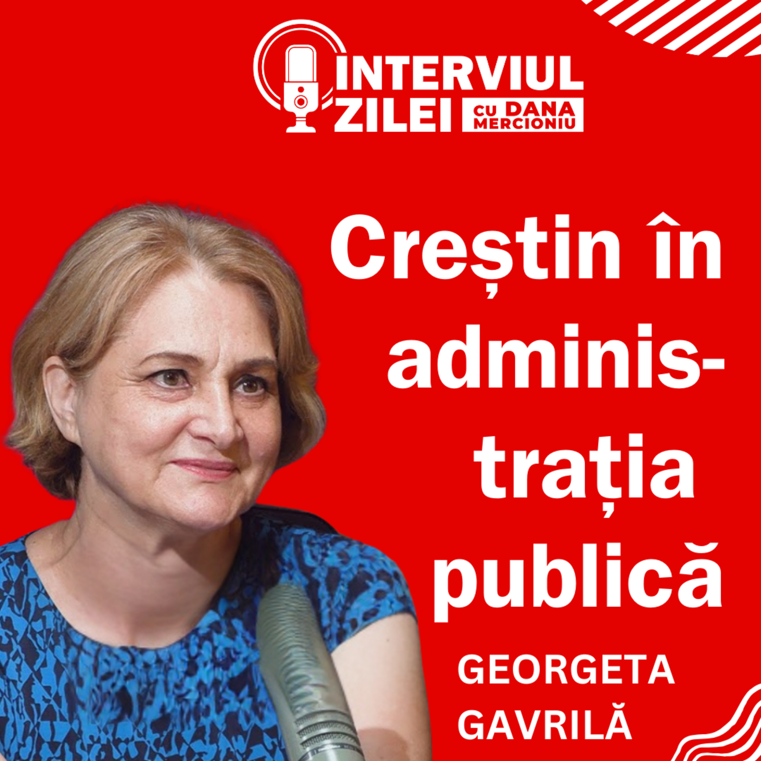 Creștin în administrația publică | Georgeta Gavrilă episode artwork