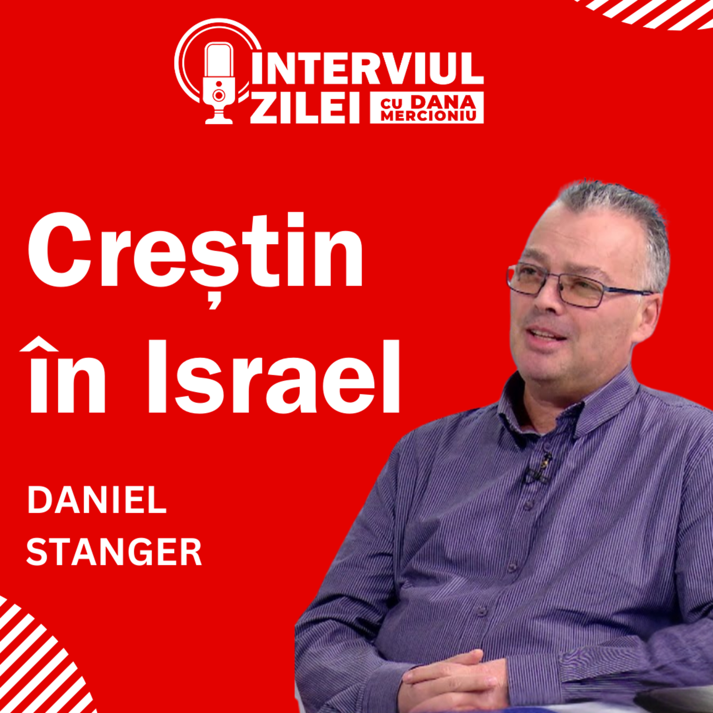 Creștin în Israel | Daniel Stanger episode artwork