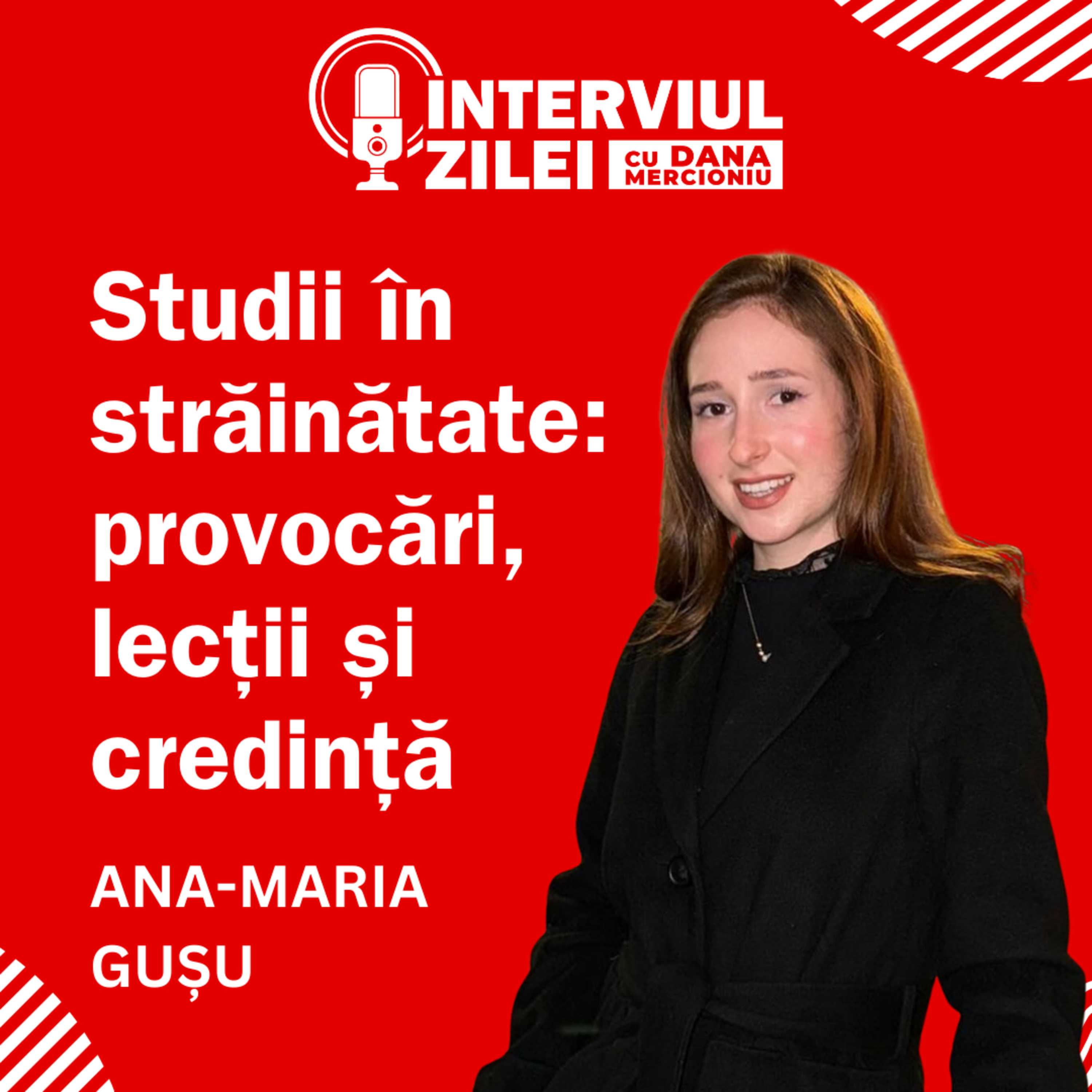 Studii în străinătate: provocări, lecții și credință | Ana Gușu episode artwork