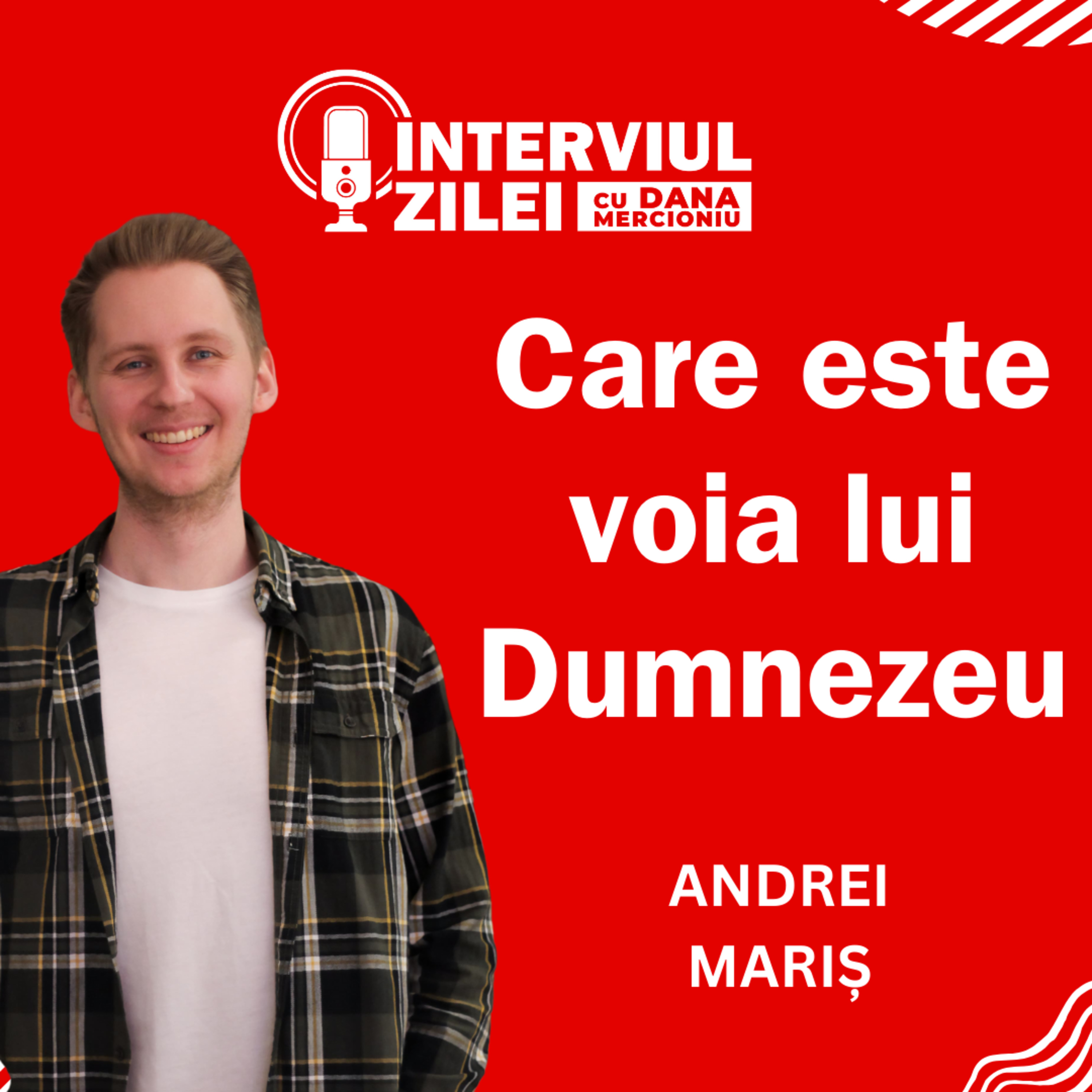 Ce este voia lui Dumnezeu și cum pot să o descopăr? | Andrei Mariș episode artwork
