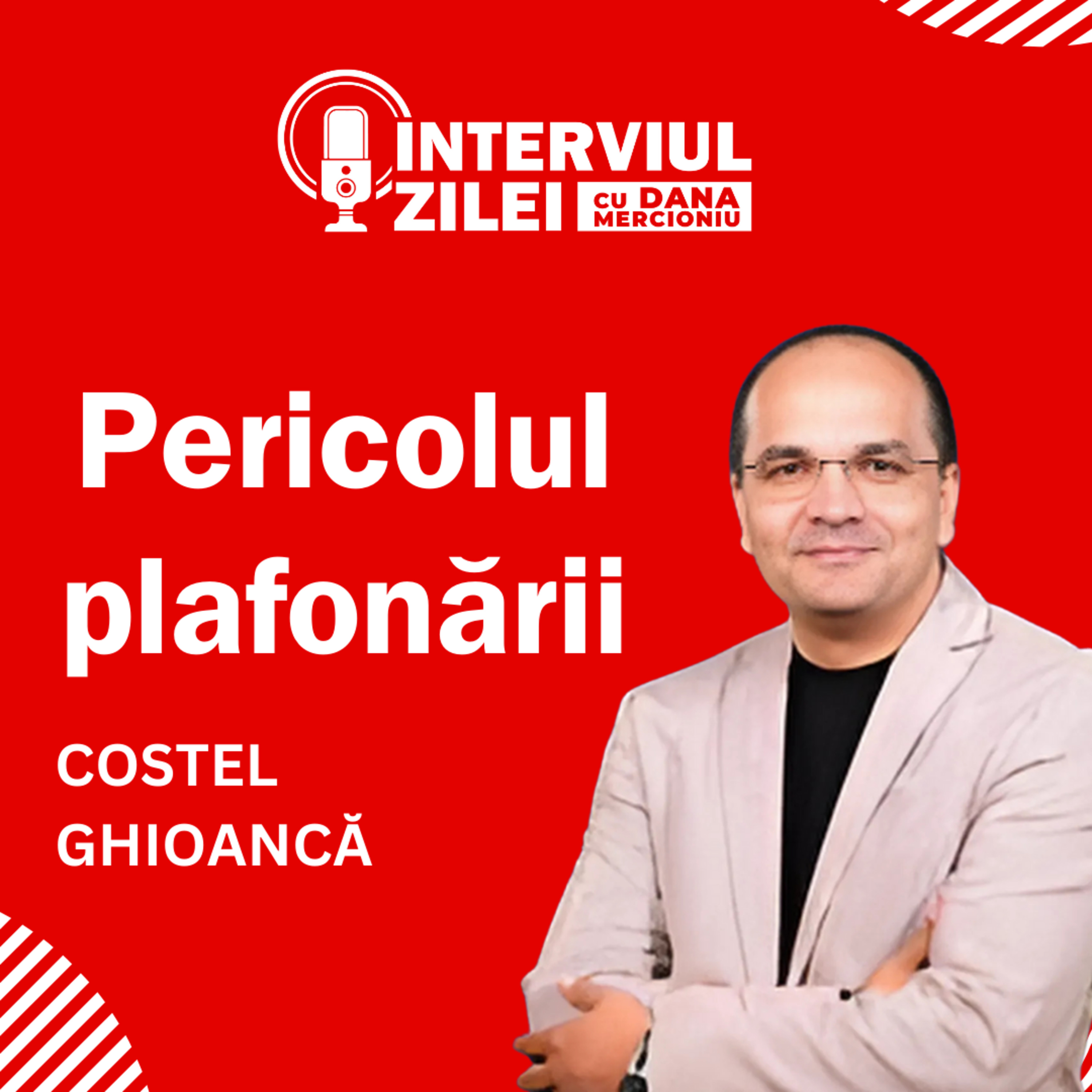 Pericolul plafonării | Costel Ghioancă  episode artwork