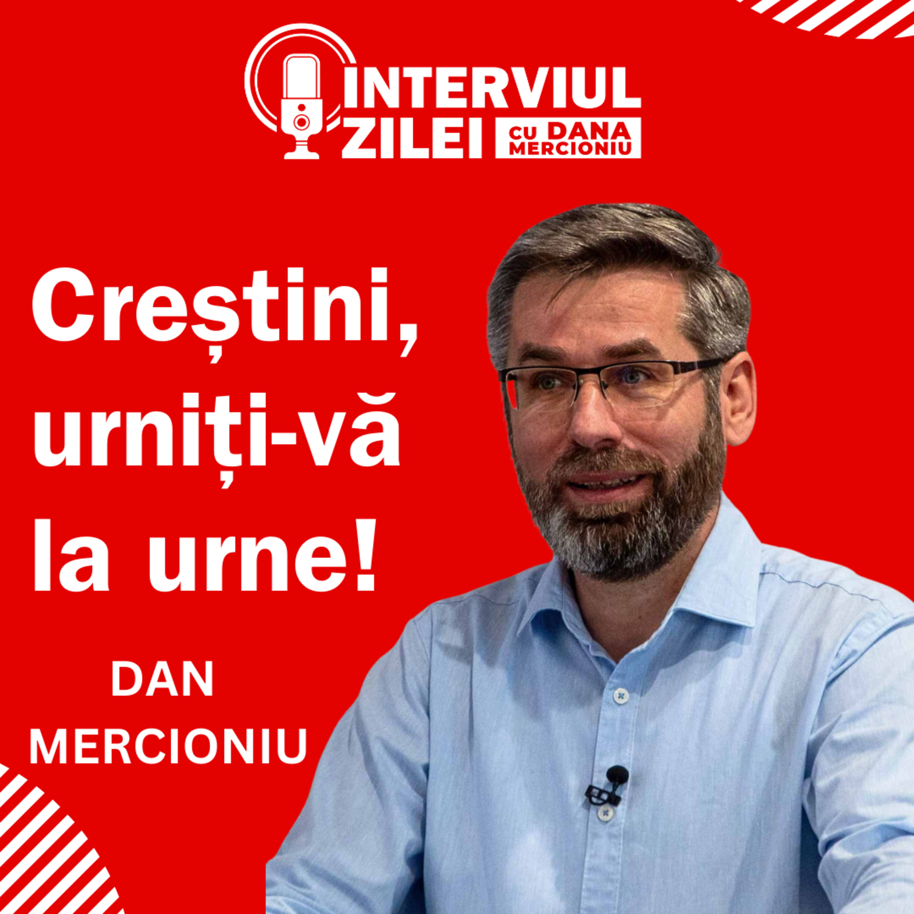 Creștini, urniți-vă la urne! | Dan Mercioniu episode artwork