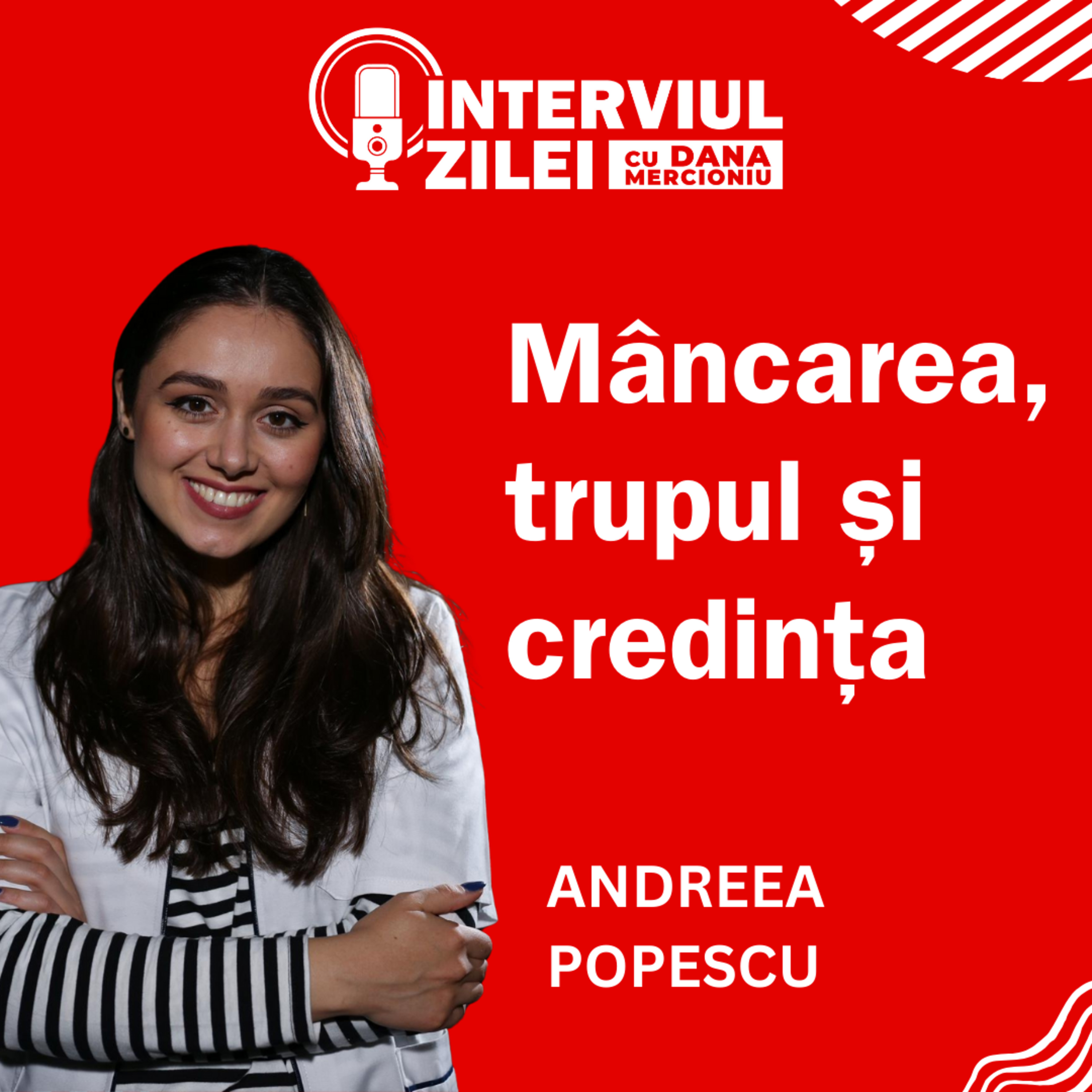 Mâncarea, trupul și spiritualitatea | Andreea Popescu episode artwork