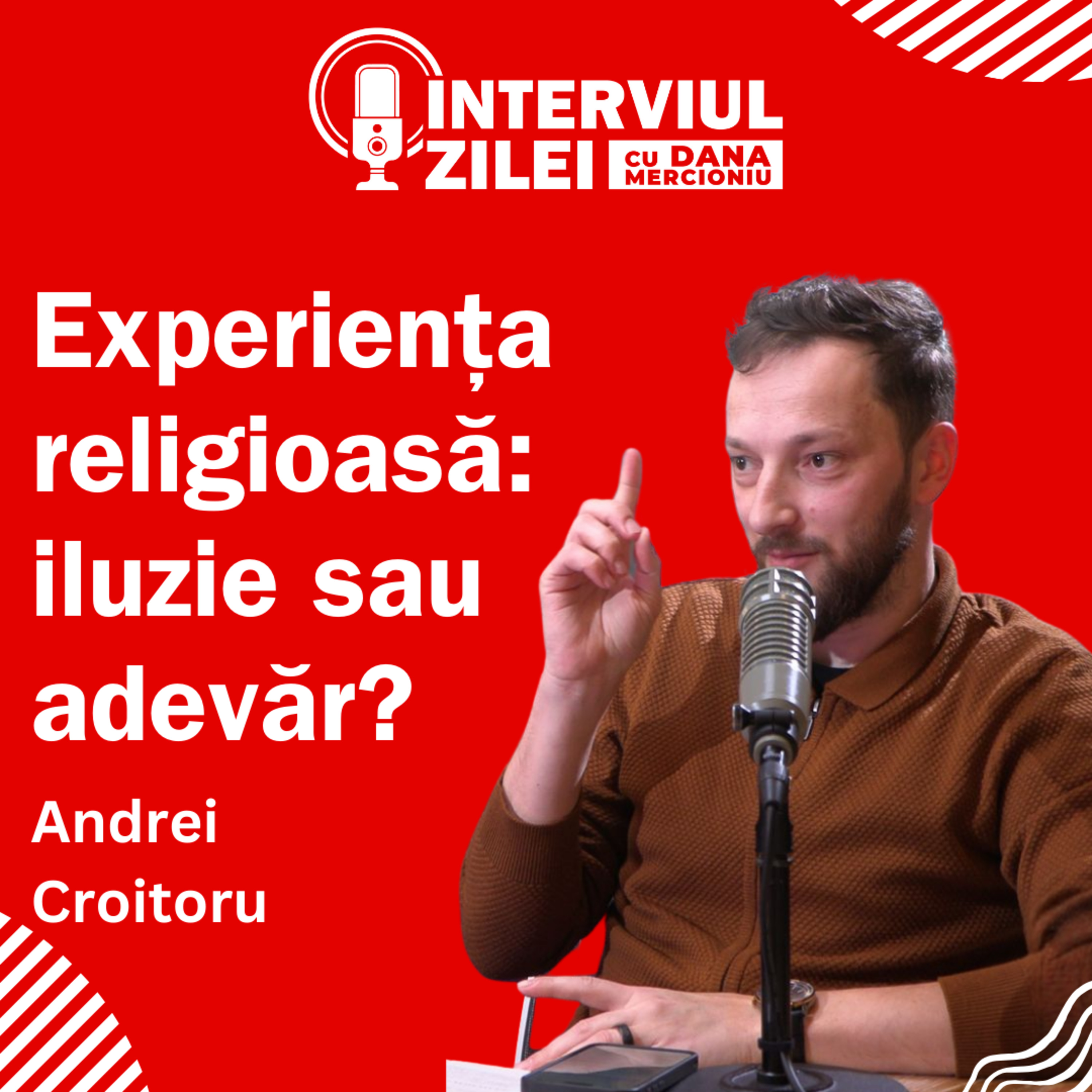 Experiențe religioase: Cum discerni între autentic și fals | cu Andrei Croitoru episode artwork