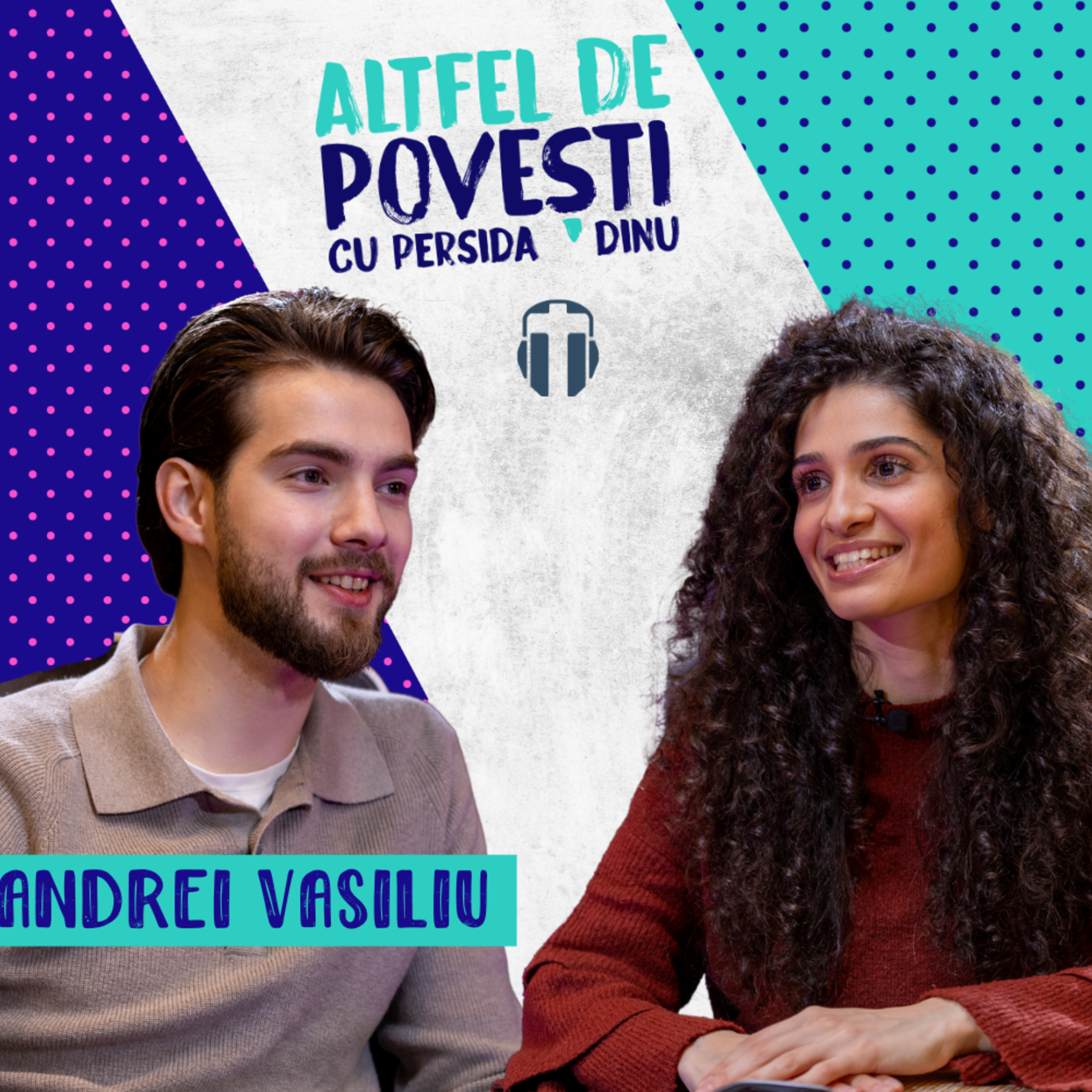 Povestea lui Andrei Vasiliu: de la întuneric la lumină