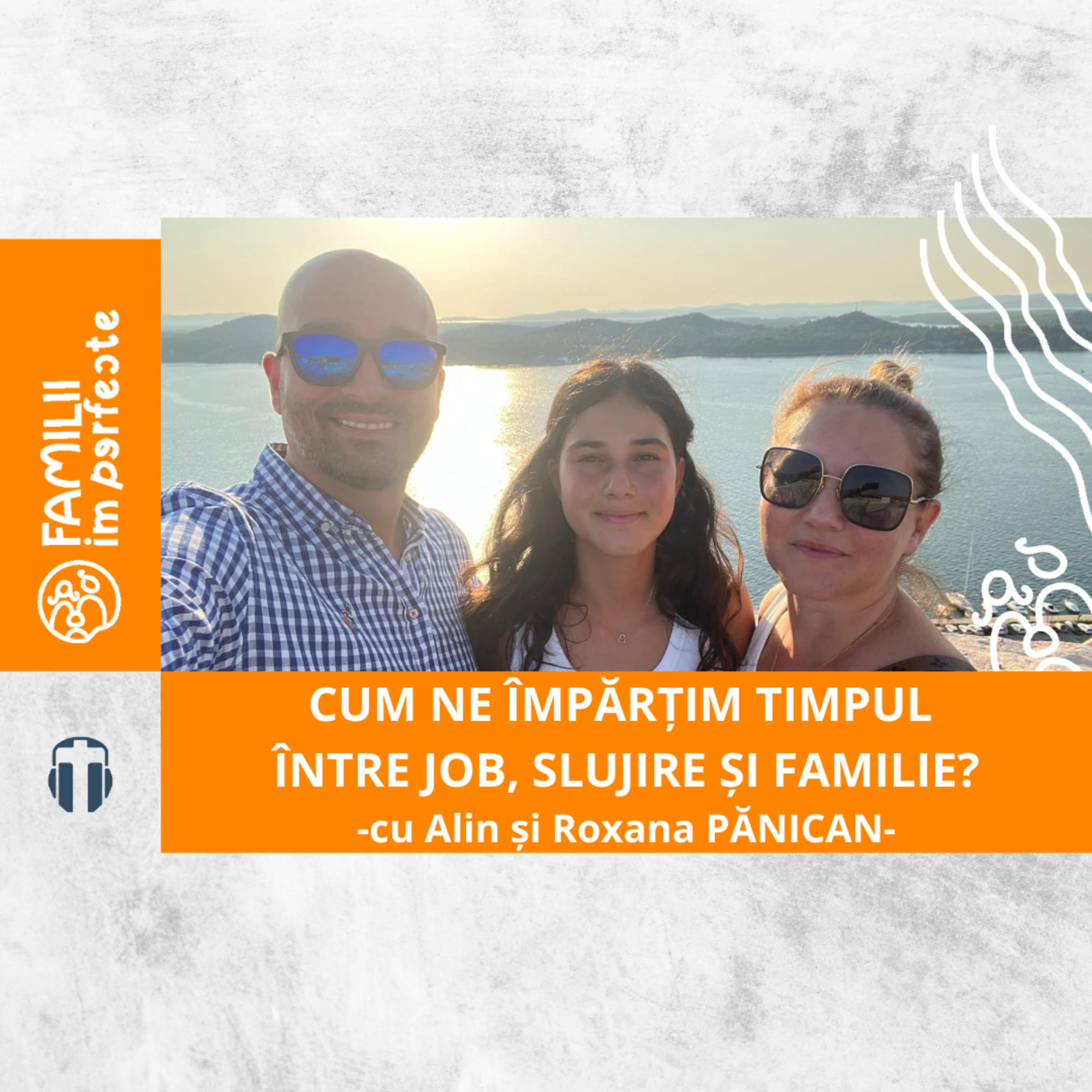 Cum ne împărțim timpul între job, slujirea din biserică și familie? episode artwork