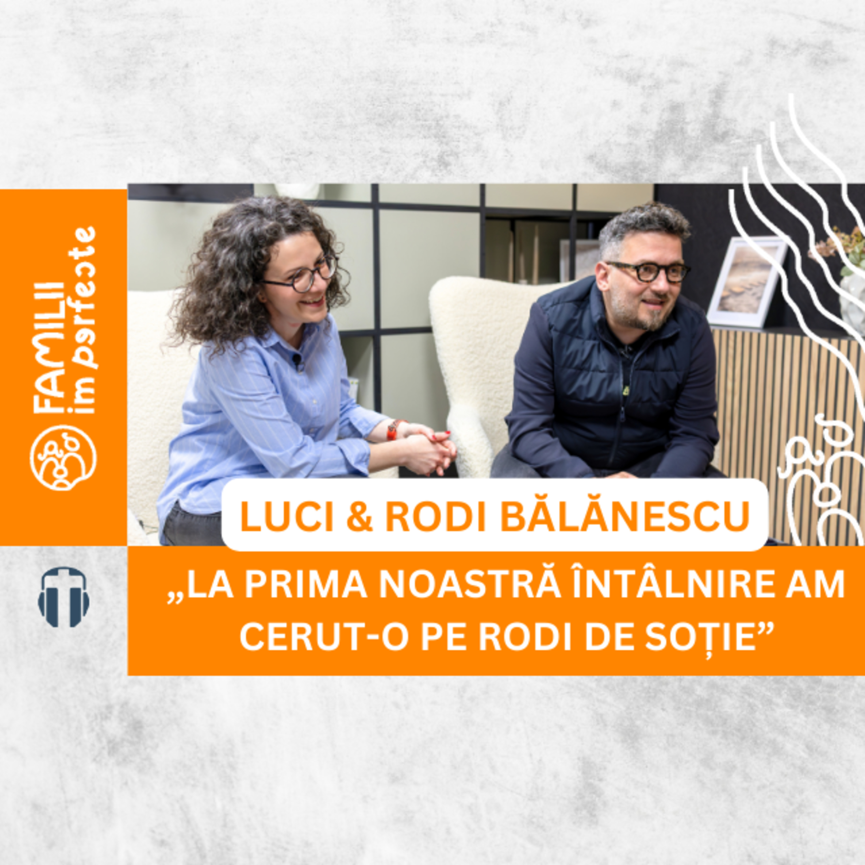 Secrete pentru o familie sănătoasă: Întrebări și răspunsuri cu Luci și Rodi Bălănescu episode artwork