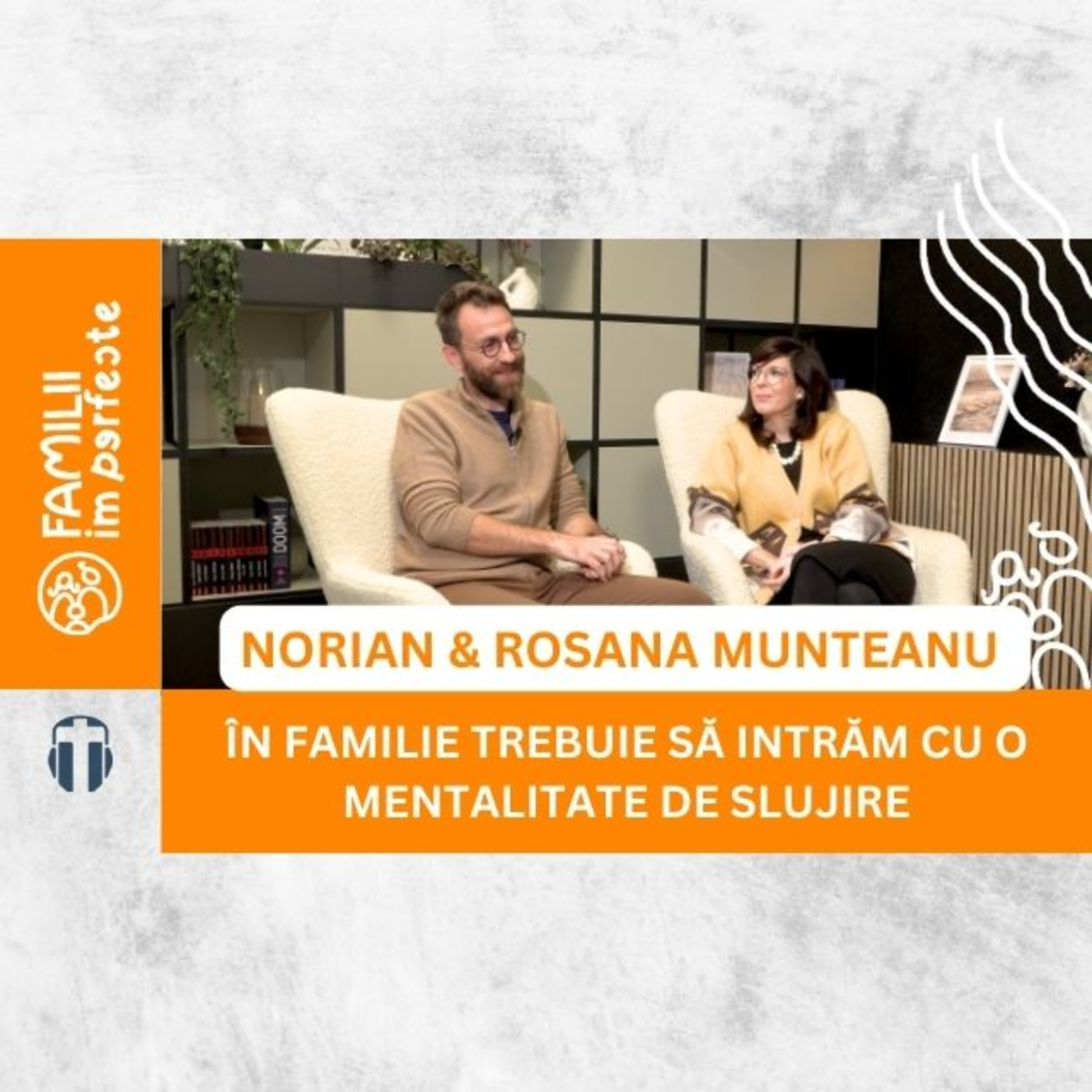 Implicarea soțului în familie | cu Norian și Rosana Munteanu episode artwork