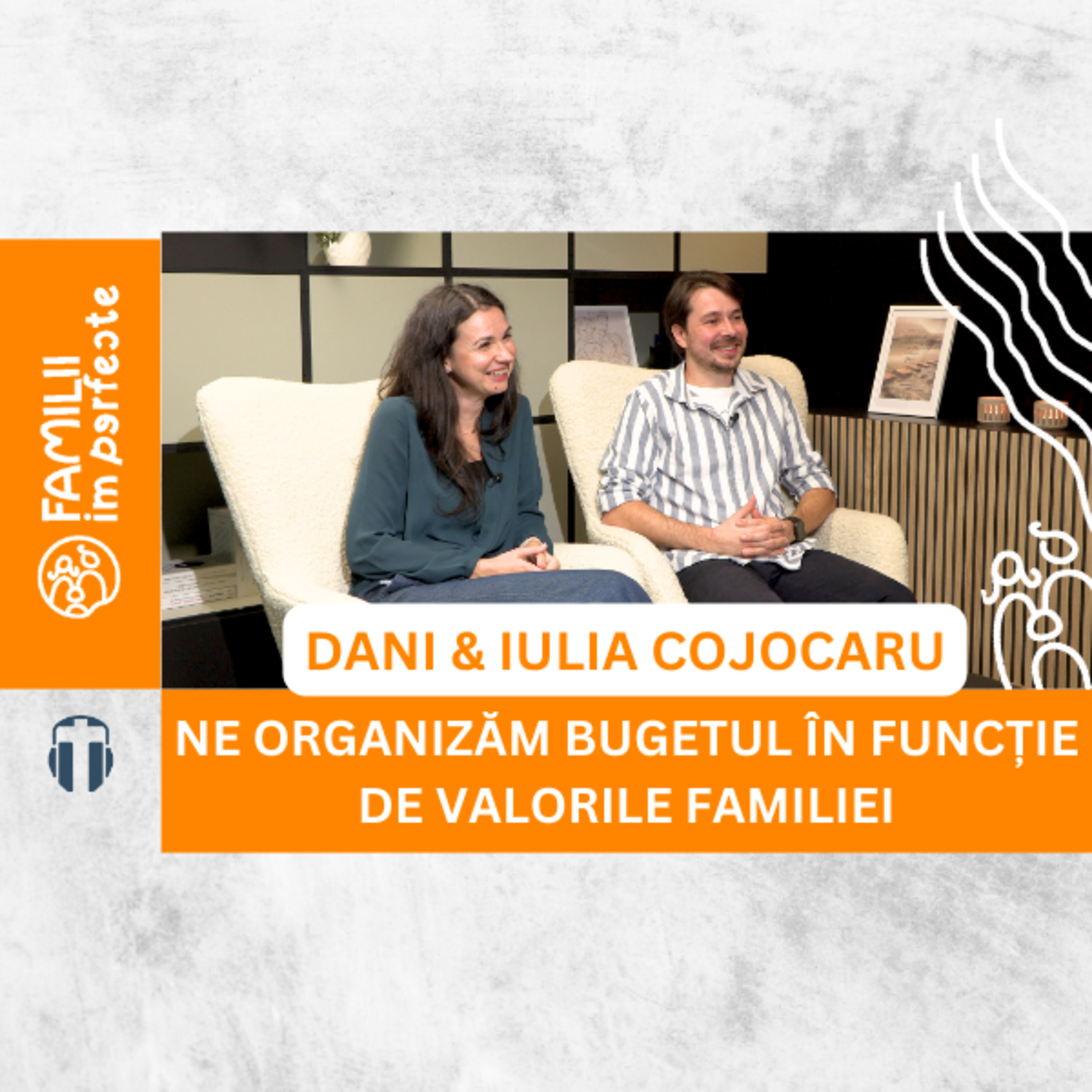  Banii în familie: principii sănătoase, valori și planificare pentru 2026 | Dani & Iulia Cojocaru episode artwork