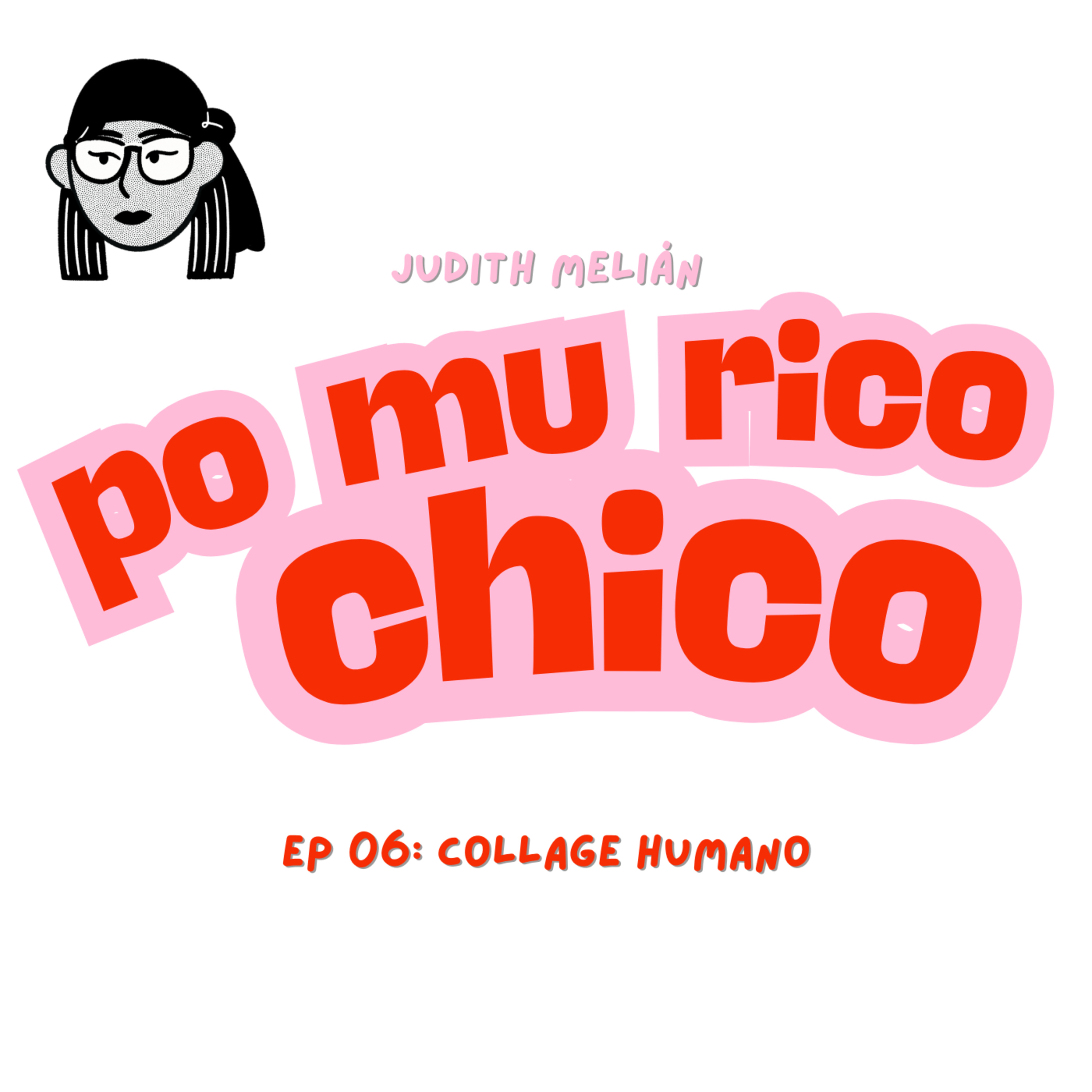 collage humano | po mu rico chico 1x06 episode artwork