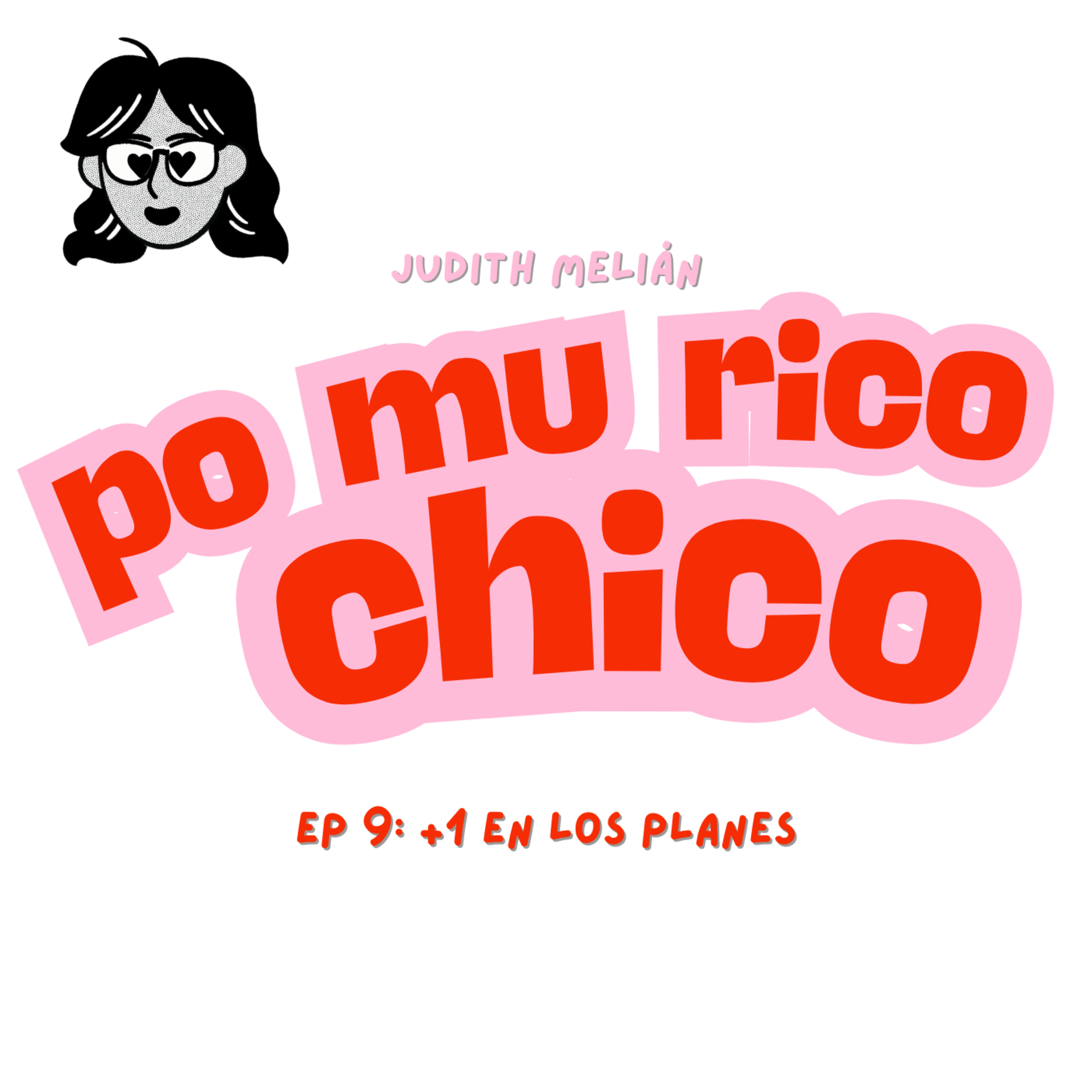 +1 en los planes | po mu rico chico 1x09 episode artwork
