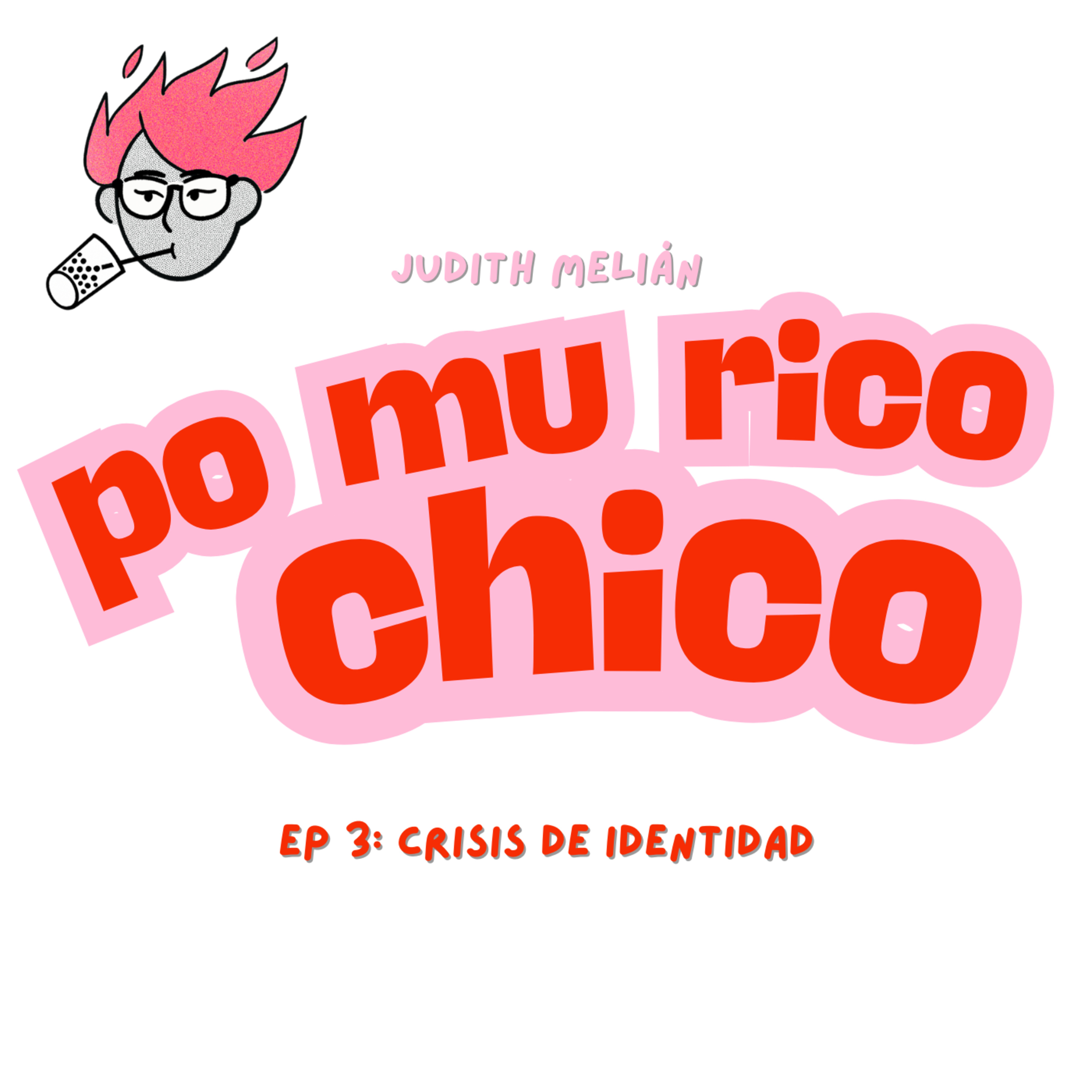 crisis de identidad | po mu rico chico 1x03 episode artwork