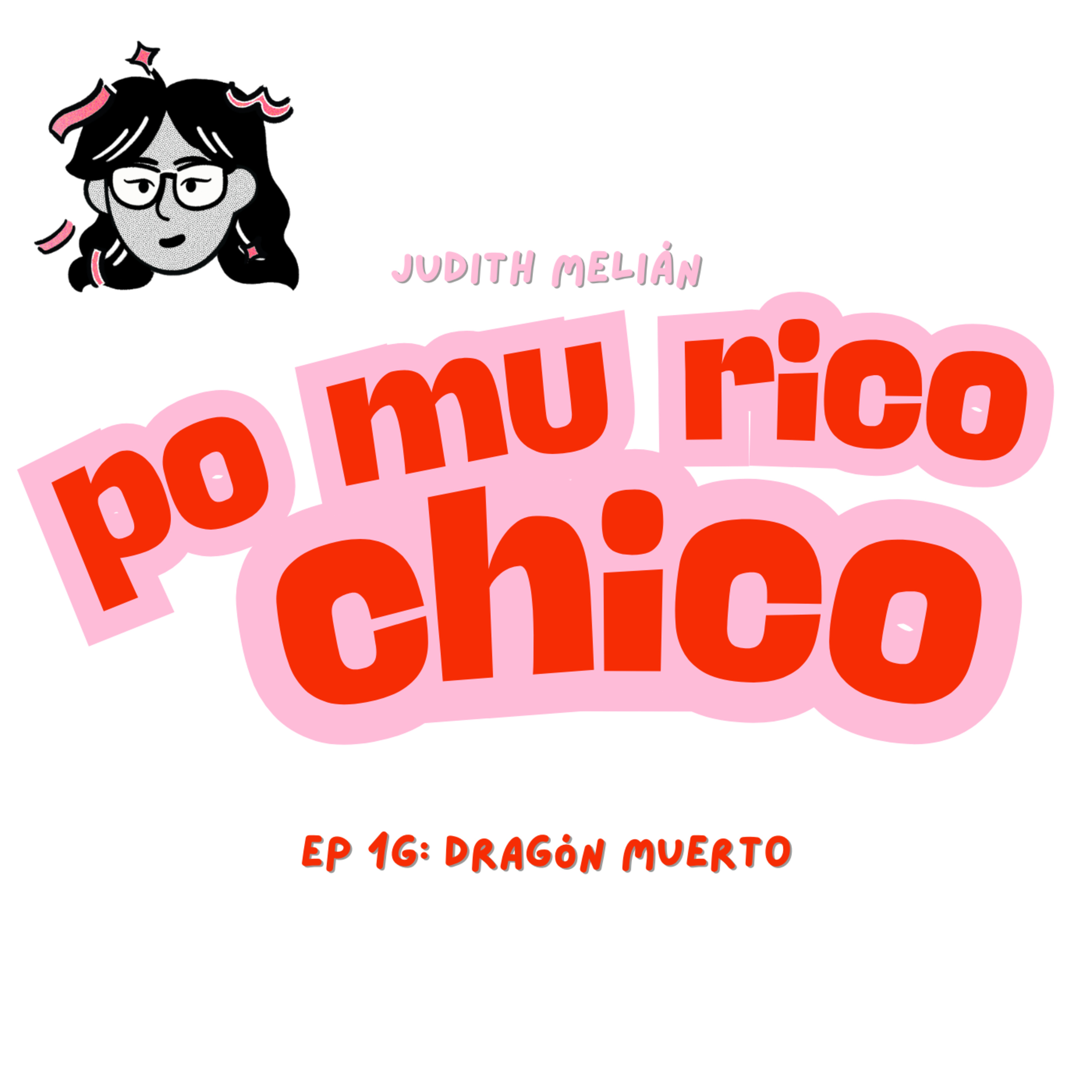 dragón muerto | po mu rico chico 1x16 episode artwork