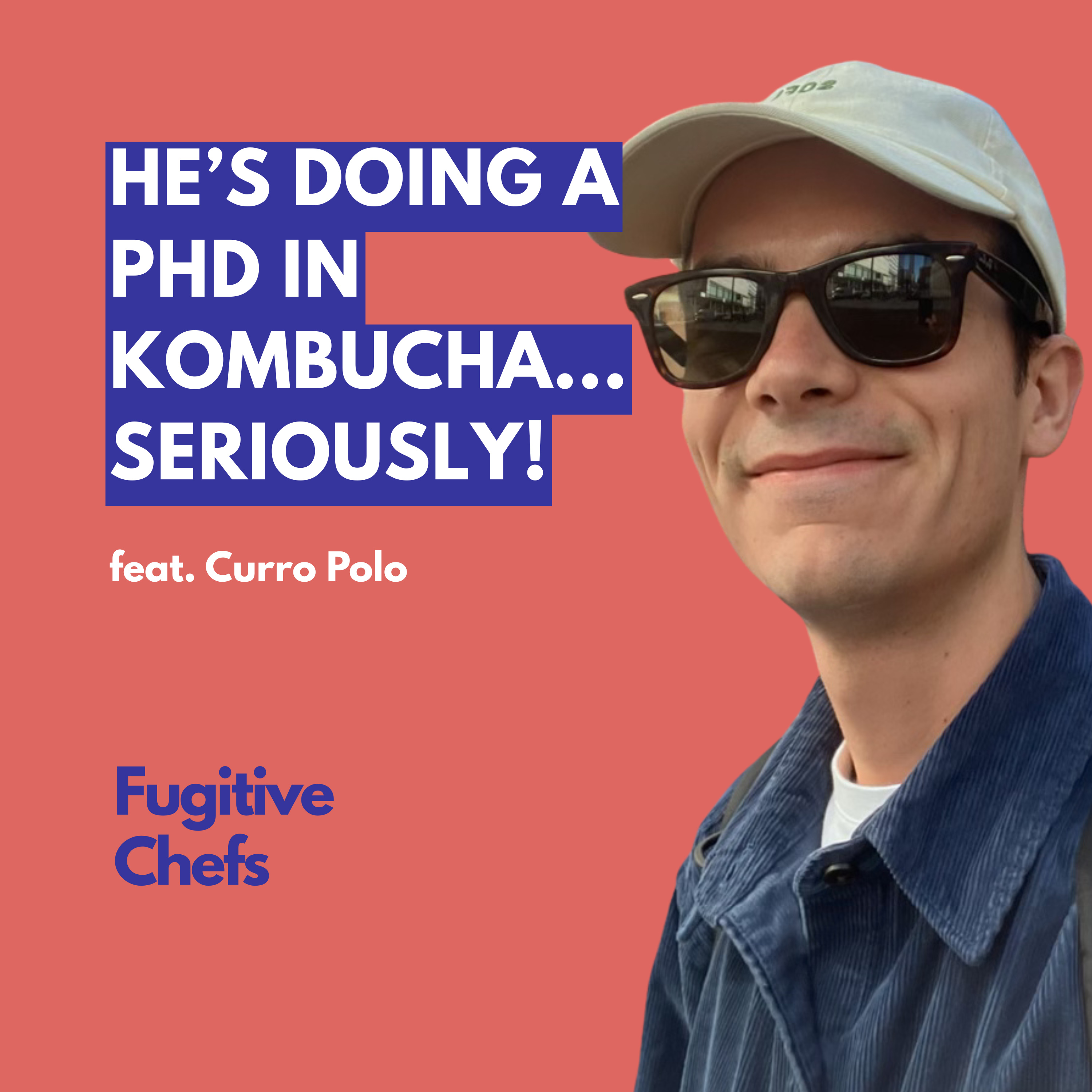 PhD in Kombucha? Curro Polo Made It Real episode artwork