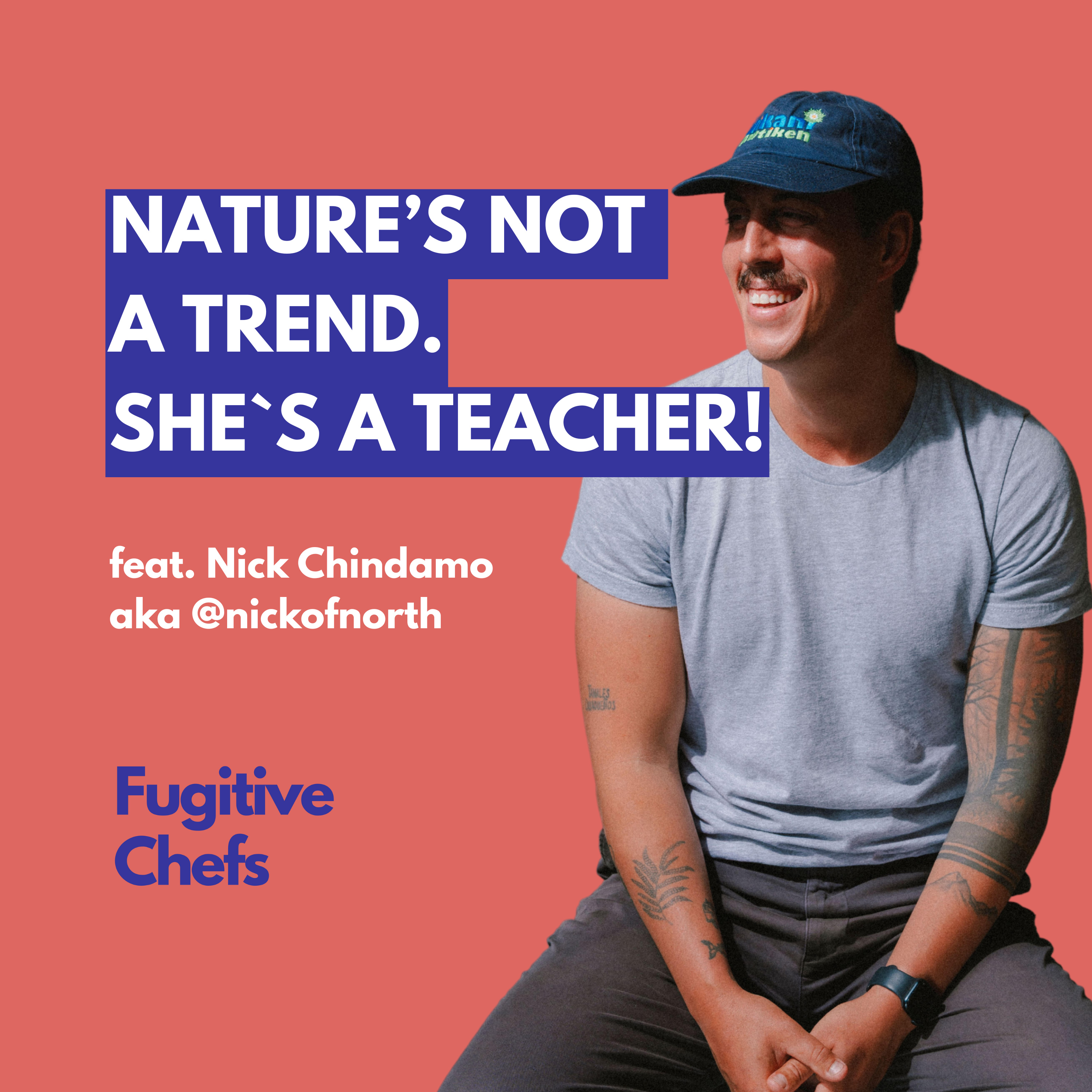 Forager of the Future: Nick of North on Purpose, Plants & the Power of Paying Attention episode artwork