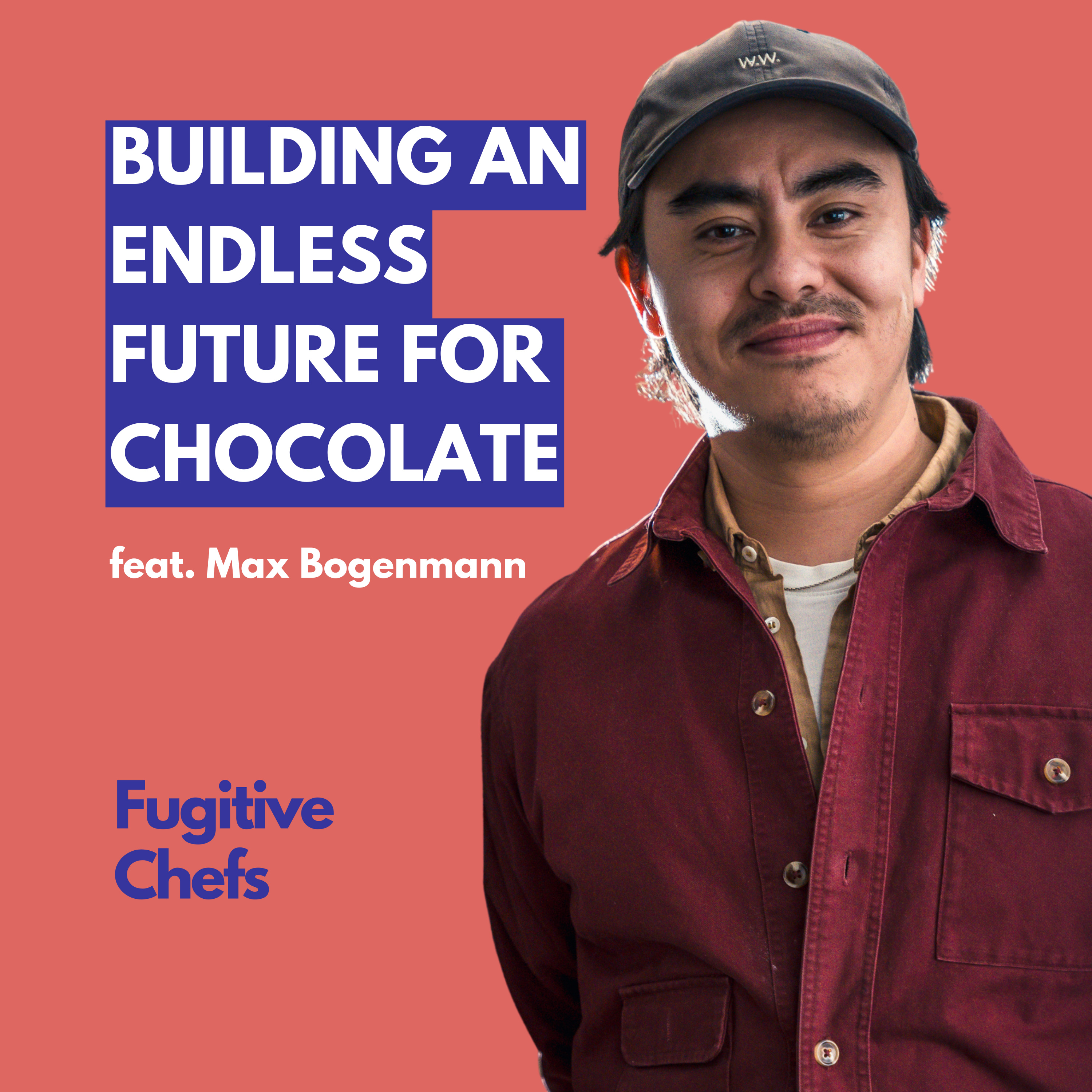 From Amass to Endless: Rethinking Chocolate and the Chef’s Role episode artwork