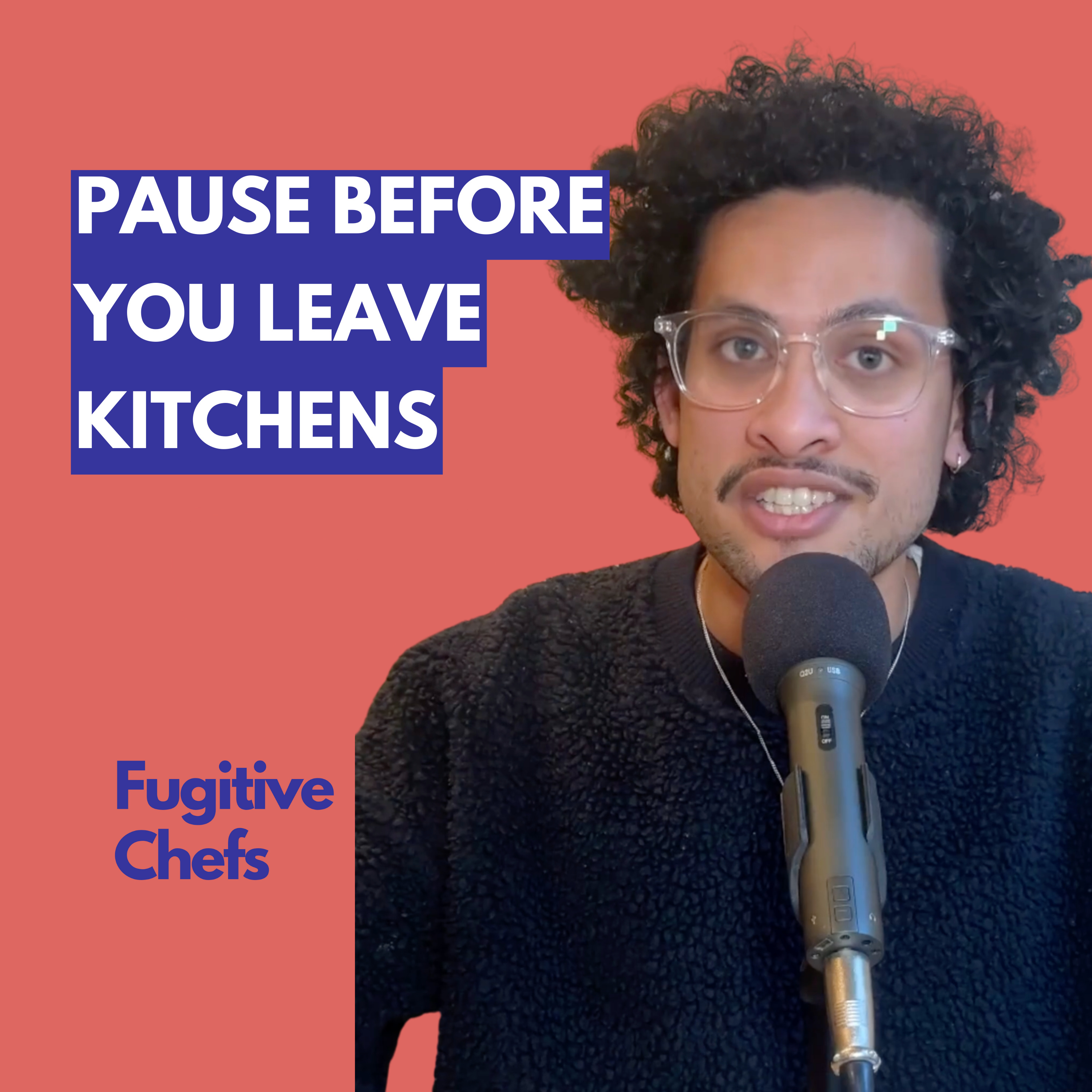 If You’re Thinking About Leaving Kitchens This Year, Listen to This First episode artwork