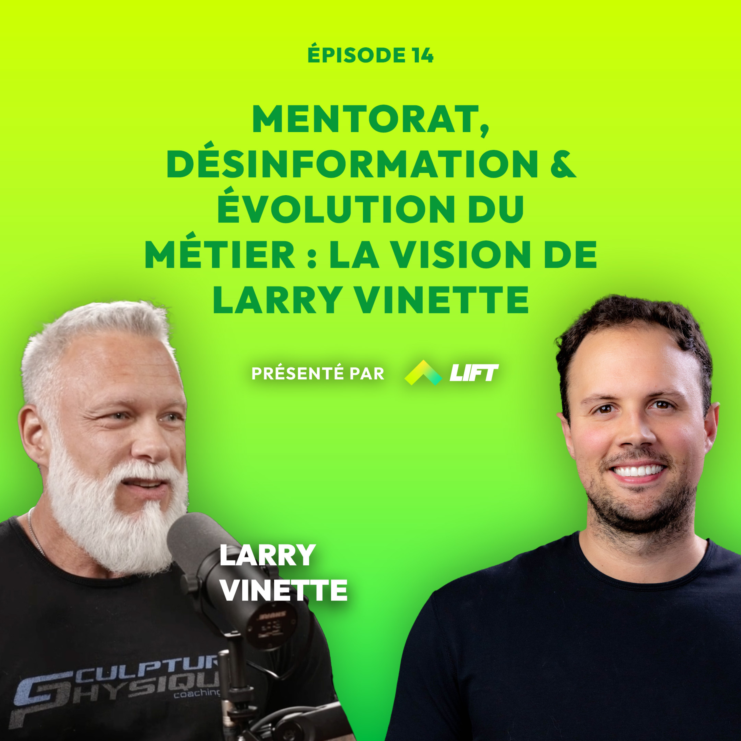 Mentorat, désinformation et évolution du métier : la vision de Larry Vinette episode artwork