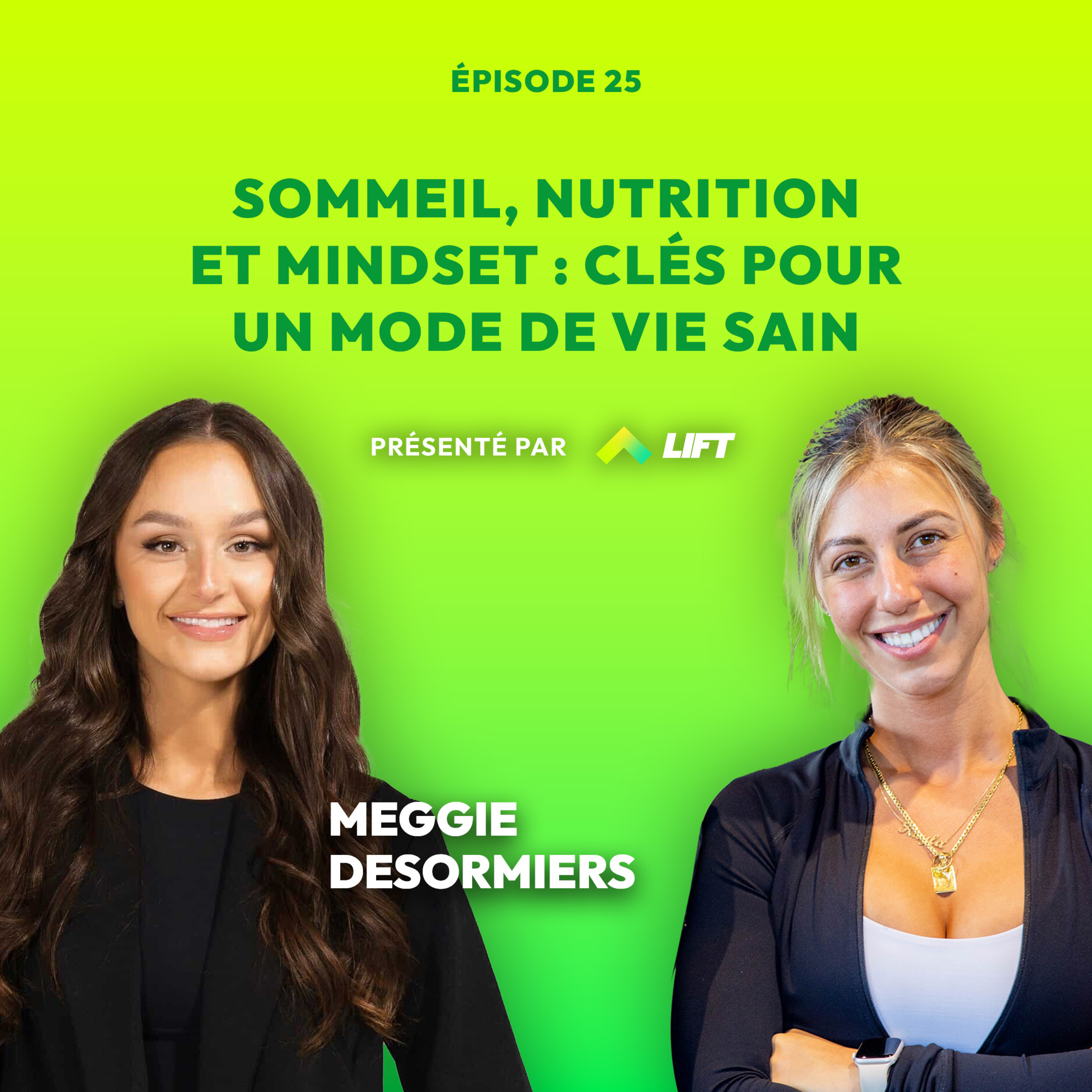 Sommeil, nutrition et mindset : clés pour un mode de vie sain avec Meggie Desormiers episode artwork