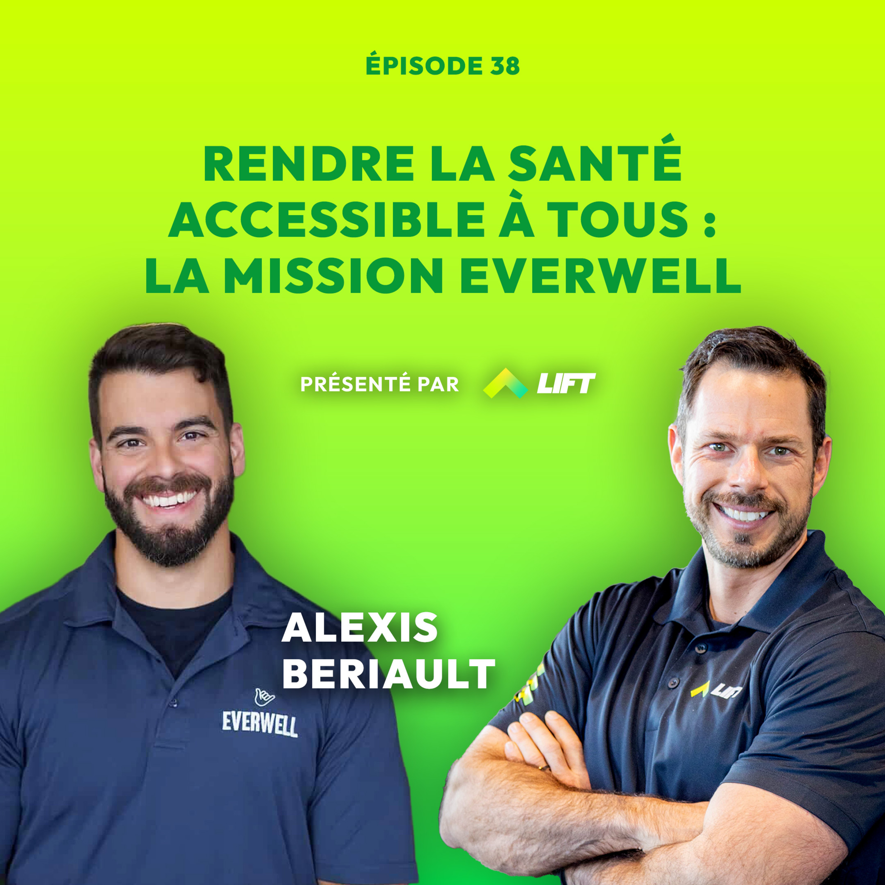 Rendre la santé accessible à tous : la mission Everwell avec Alexis Berieault episode artwork