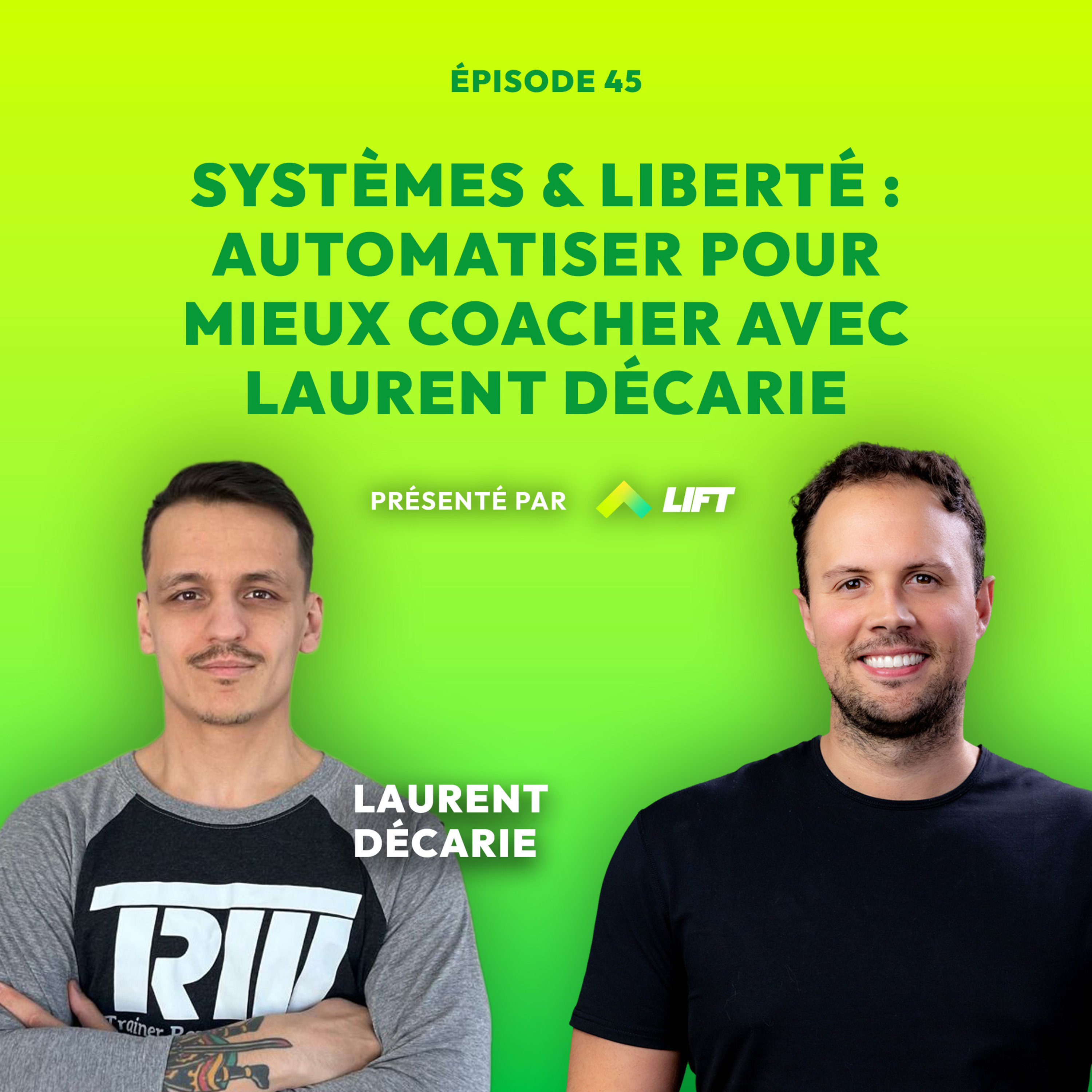 Systèmes et liberté : Automatiser pour mieux coacher avec Laurent Décarie episode artwork
