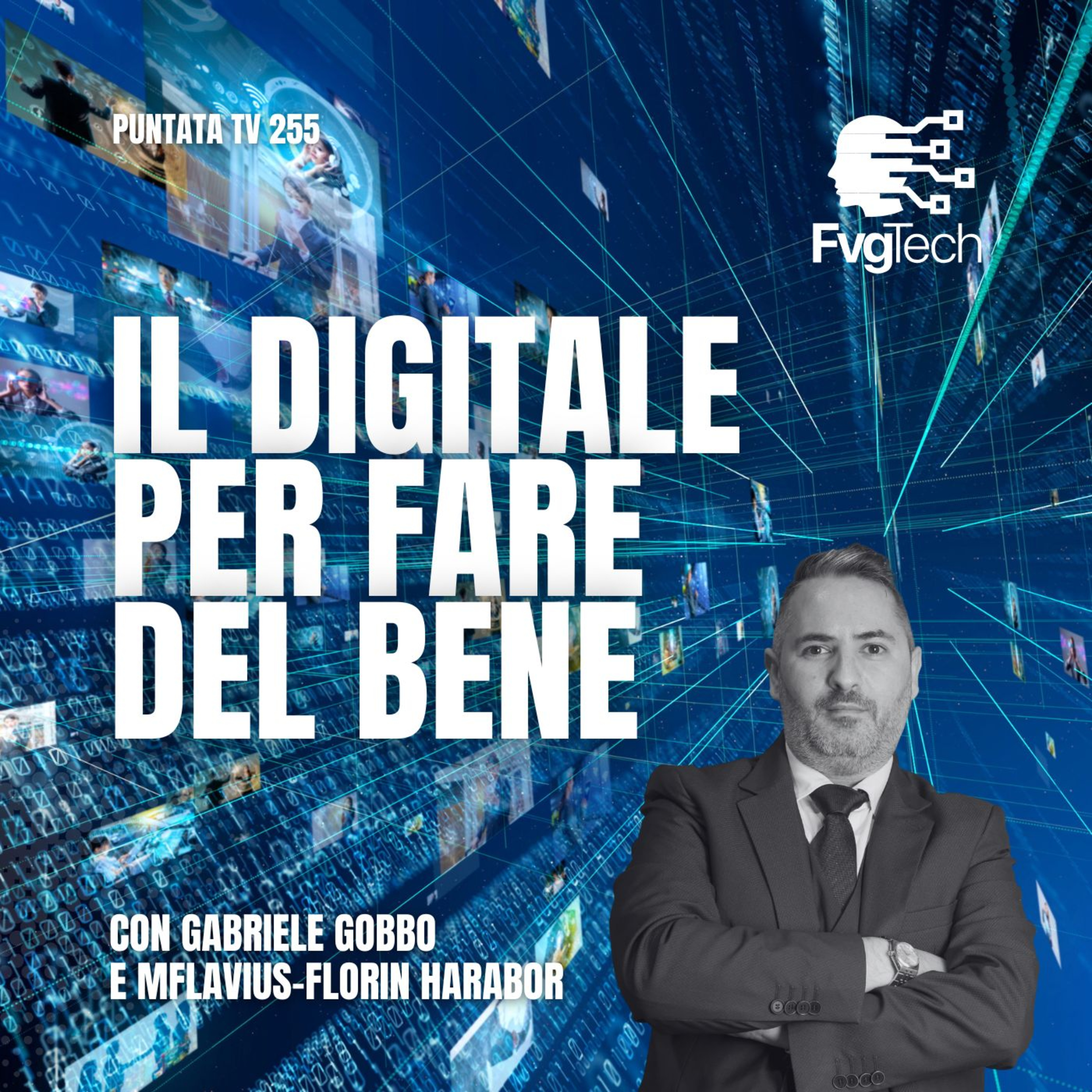255 - Il digitale per fare del bene. Con Gabriele Gobbo e Flavius Florin Harabor episode artwork