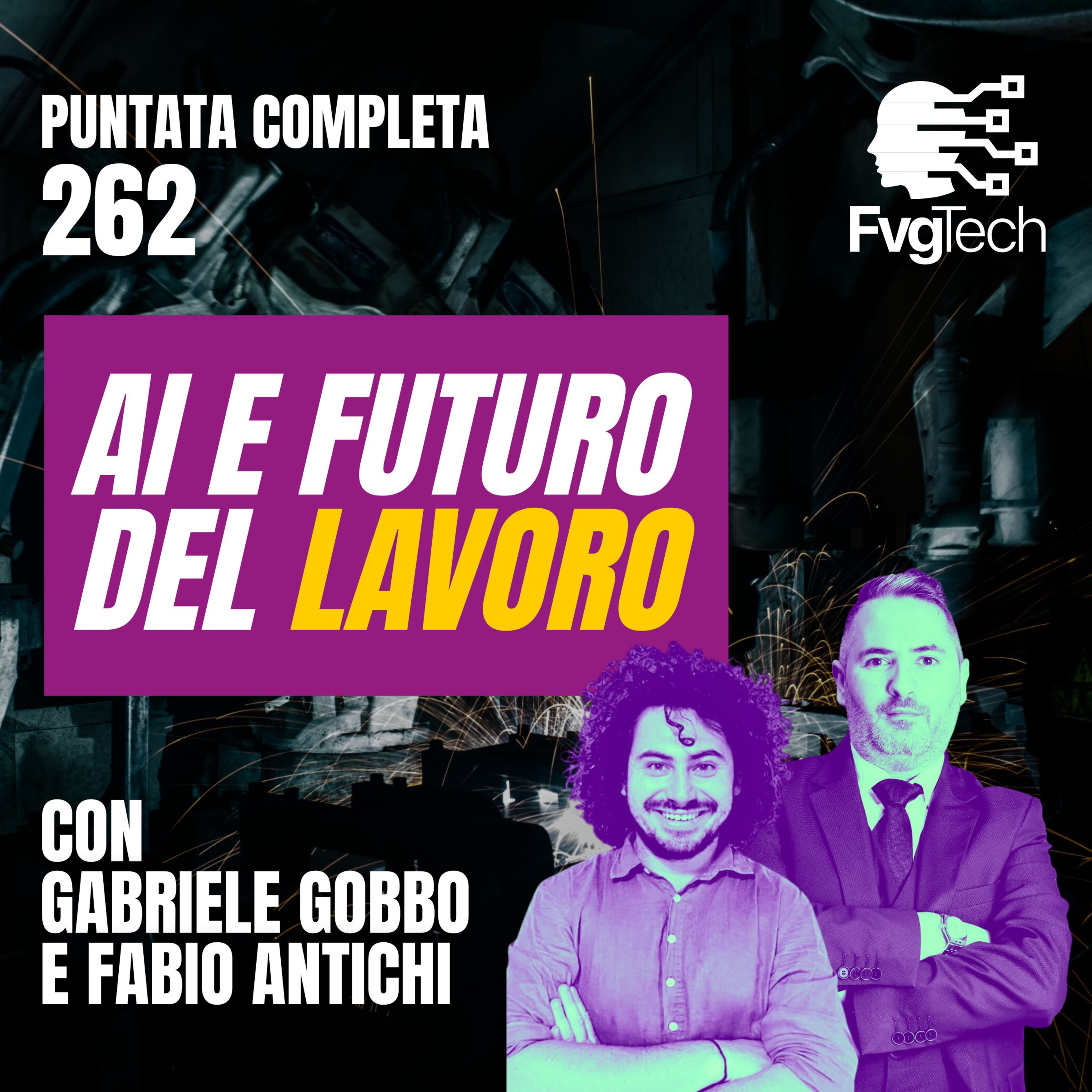262 - AI e futuro del lavoro. Con Gabriele Gobbo e Fabio Antichi episode artwork