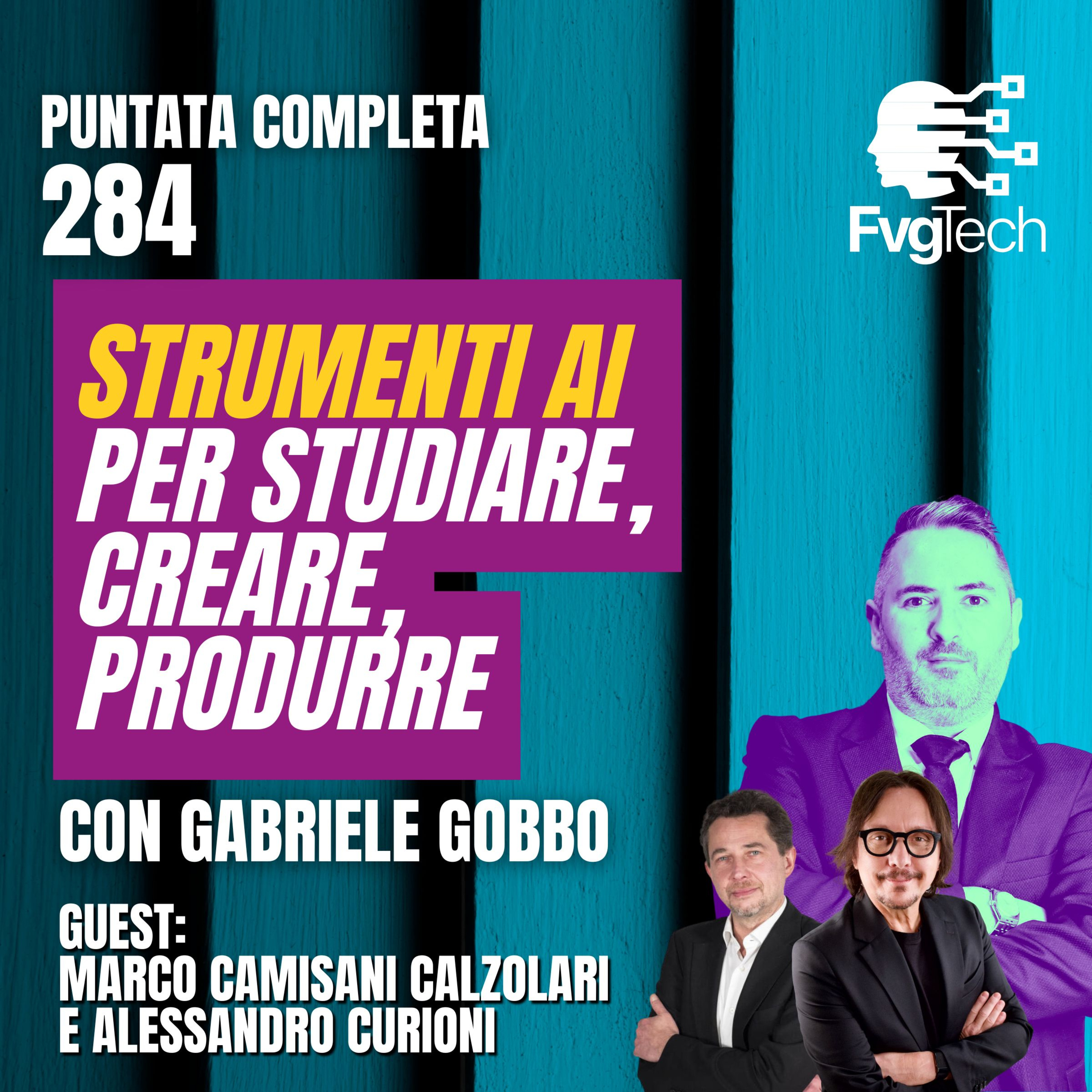 Strumenti di Intelligenza Artificiale per studiare e creare contenuti: NotebookLM, Gemini e Canva | FvgTech #284 con Gabriele Gobbo episode artwork