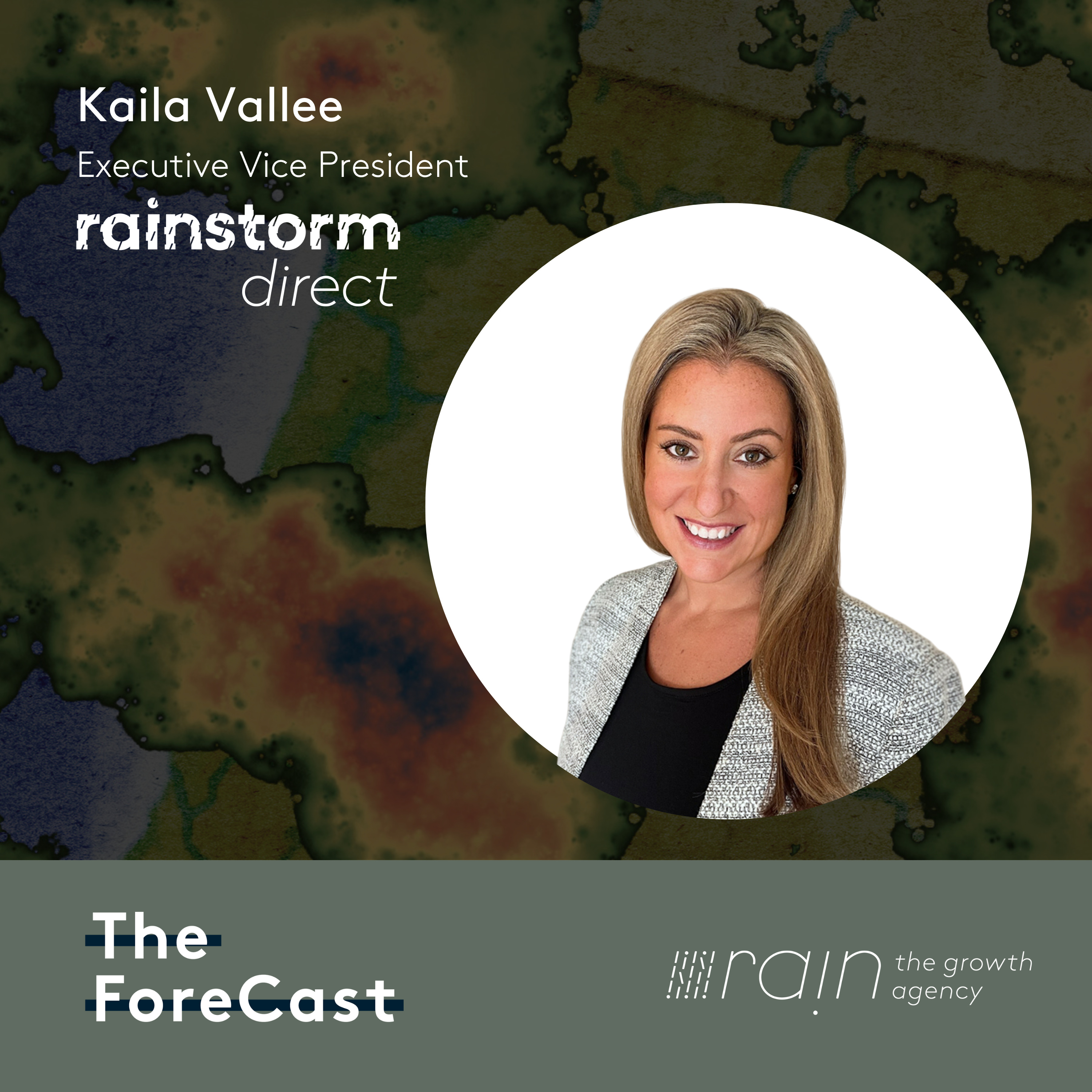 Kaila Vallee: Rebranding to Rainstorm Direct, the Evolution of Video, and the Future of Advertising
