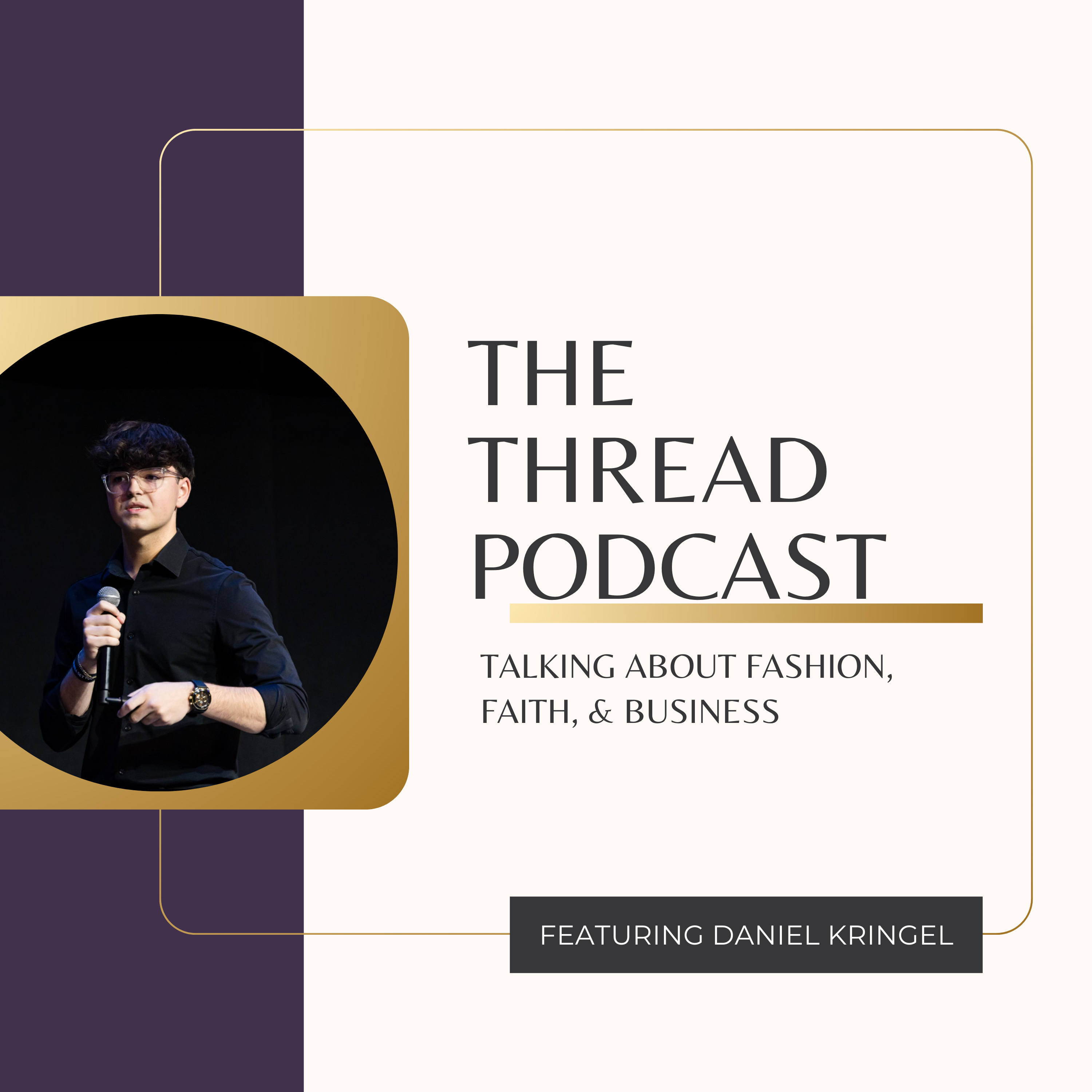 Music, Fashion, and Entrepreneurship: A Young Founder’s Journey with Daniel Kringel episode artwork