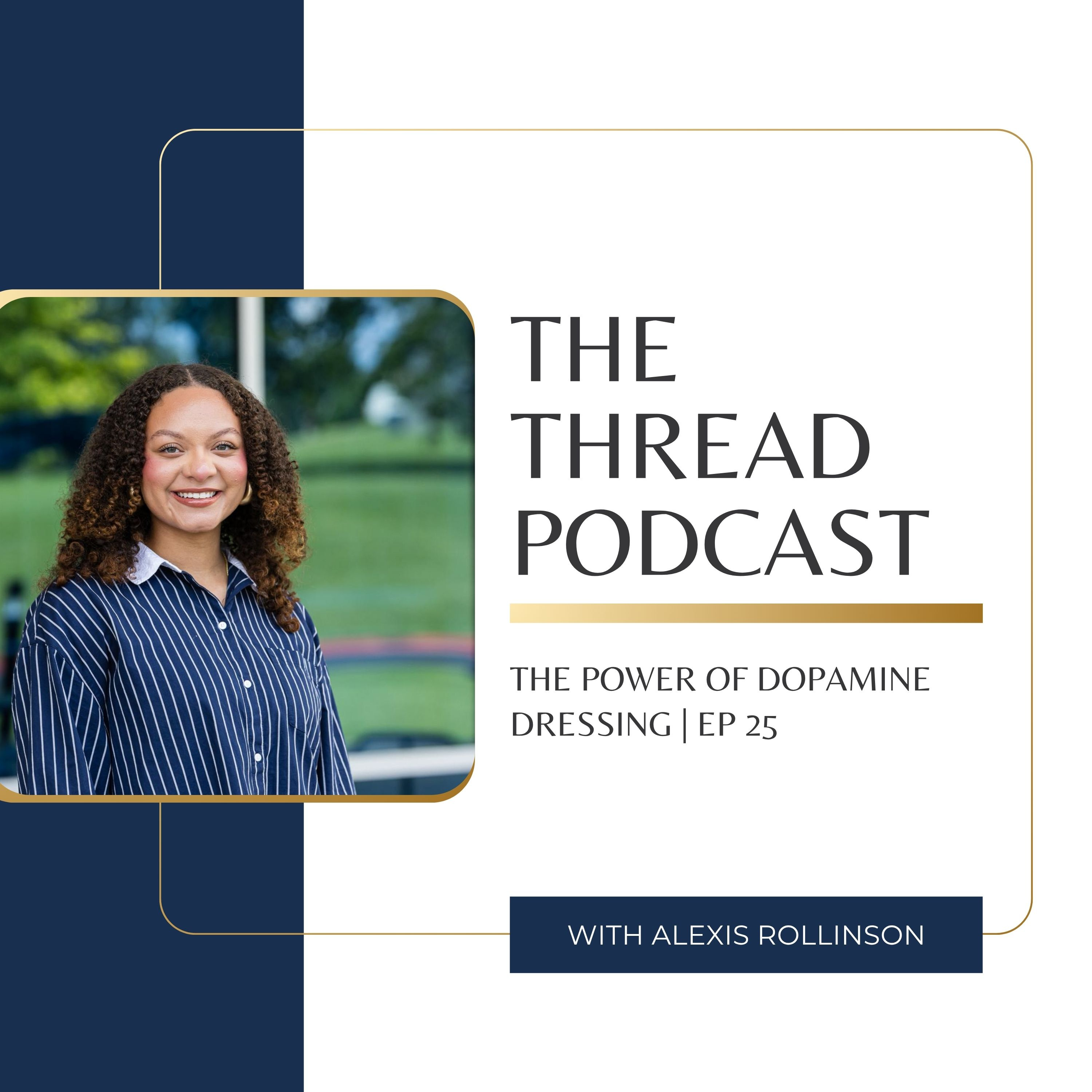 The Power of Dopamine Dressing with Alexis Rollinson | Ep 25 episode artwork