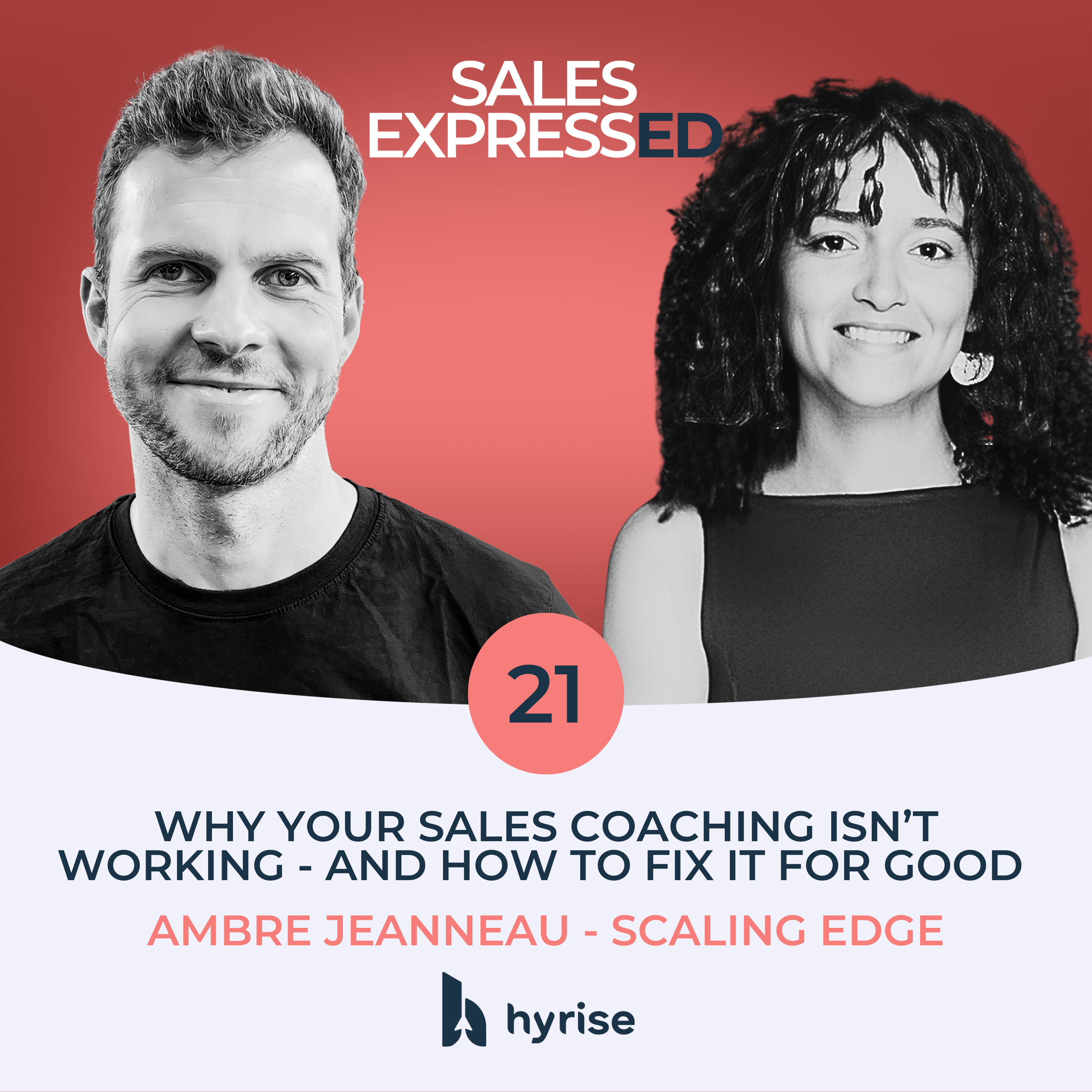🇬🇧 Episode 21: Why your sales coaching isn’t working - and how to fix it for good I Ambre Jeanneau from Scaling Edge episode artwork