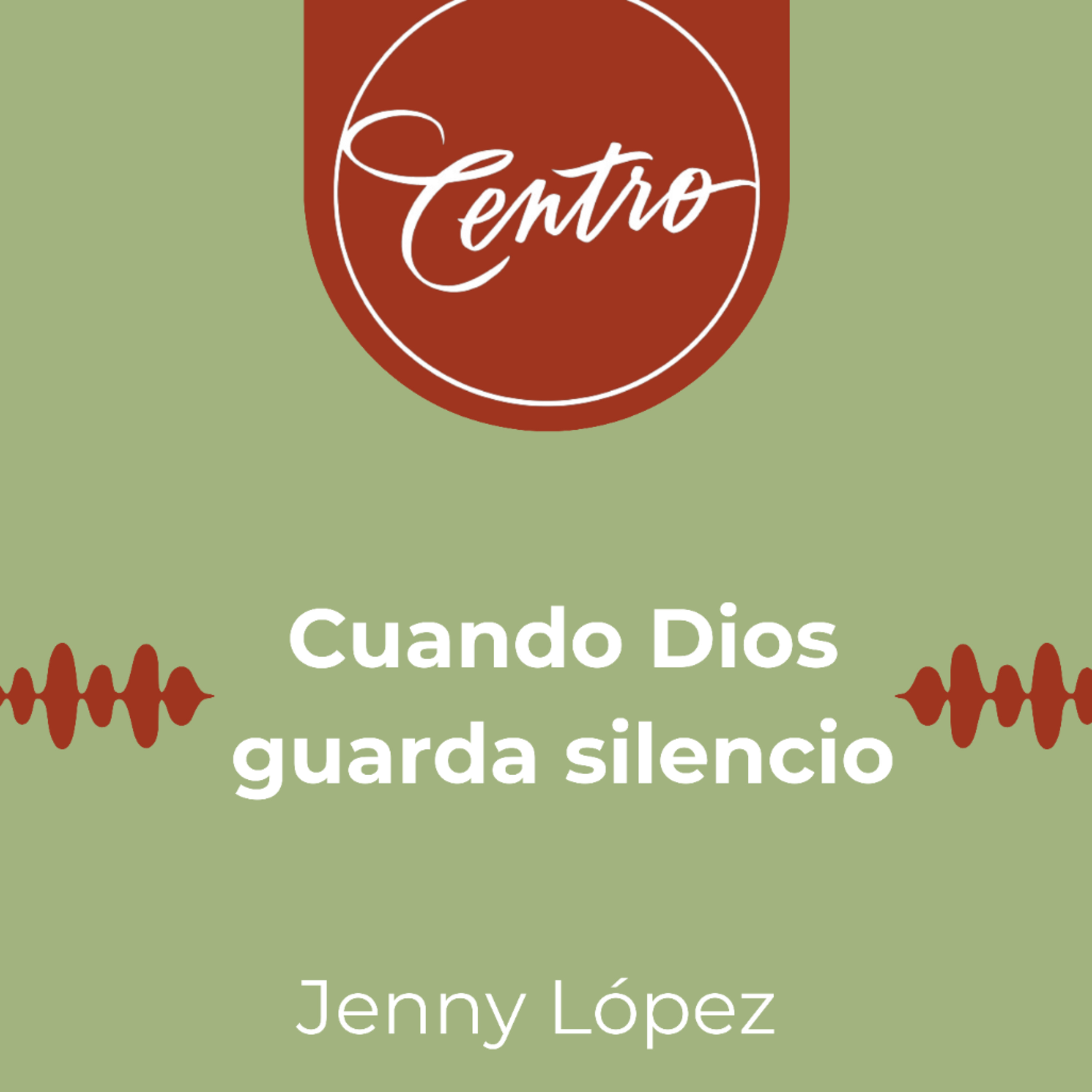 Cuando Dios guarda silencio