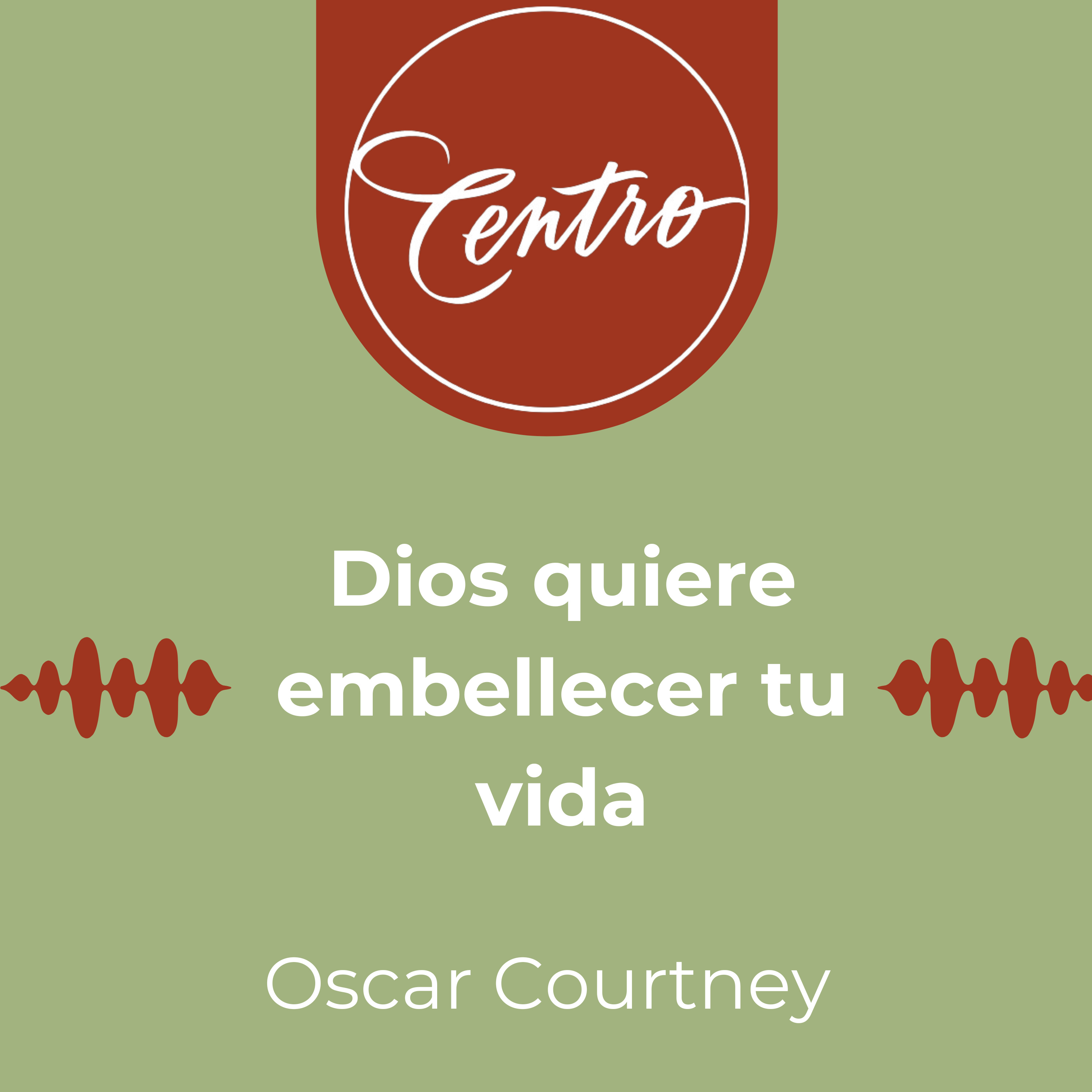 Dios quiere embellecer tu vida
