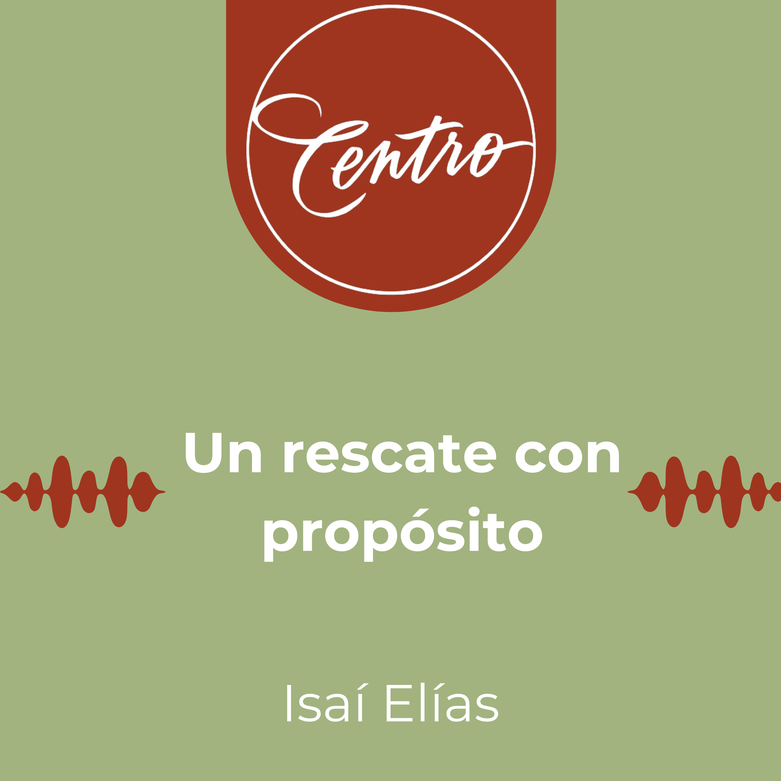 Un rescate con propósito