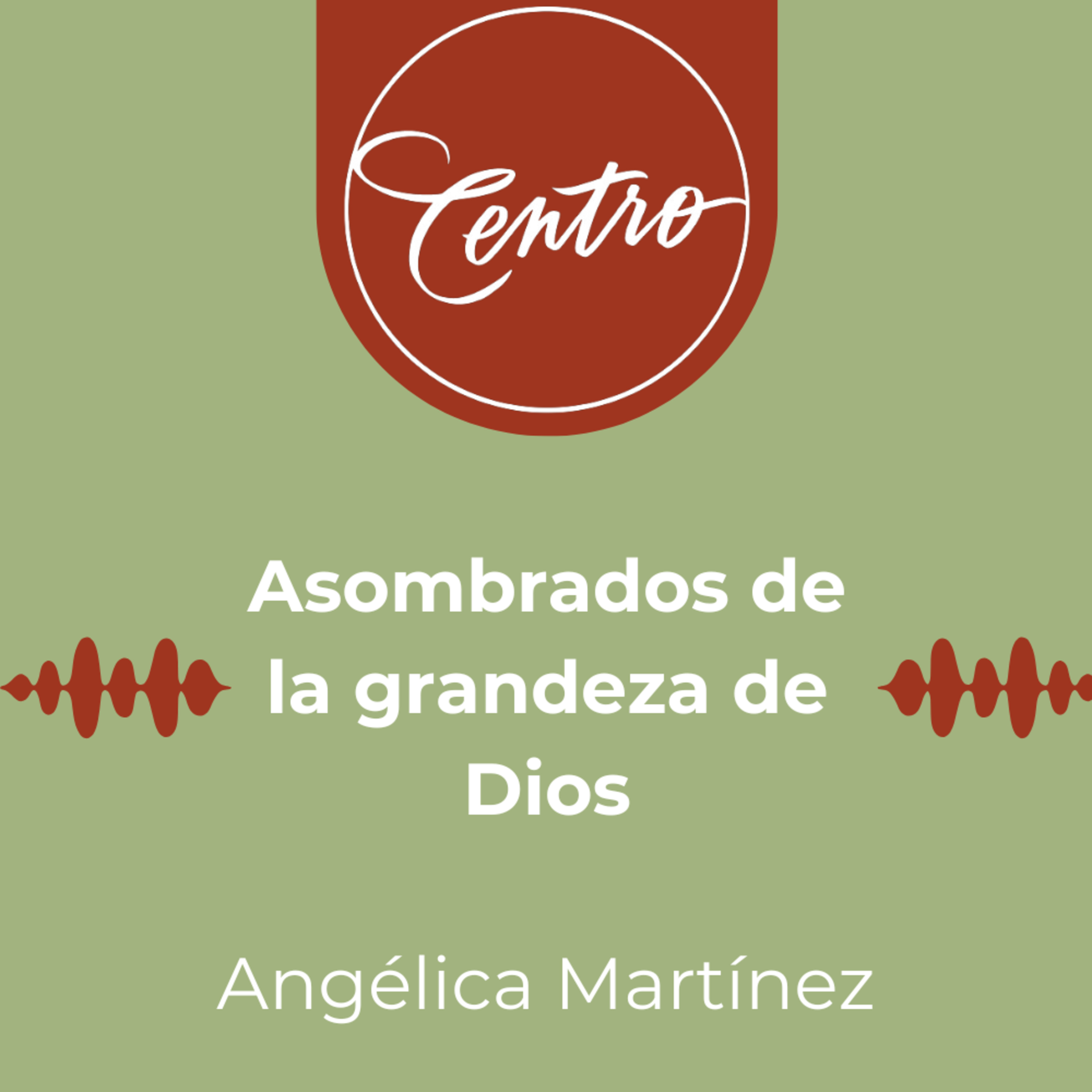 Asombrados de la grandeza de Dios episode artwork