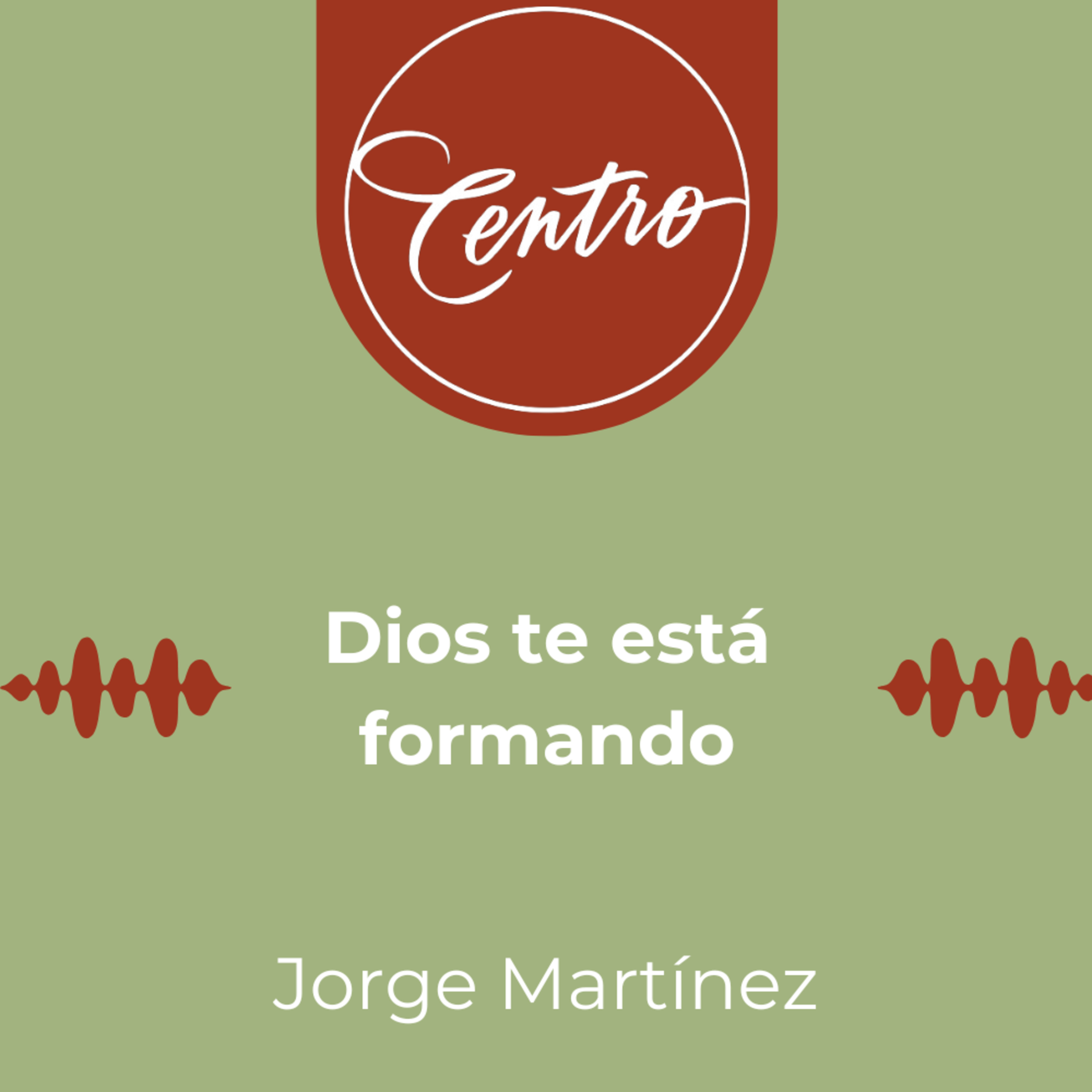 Dios te está formando