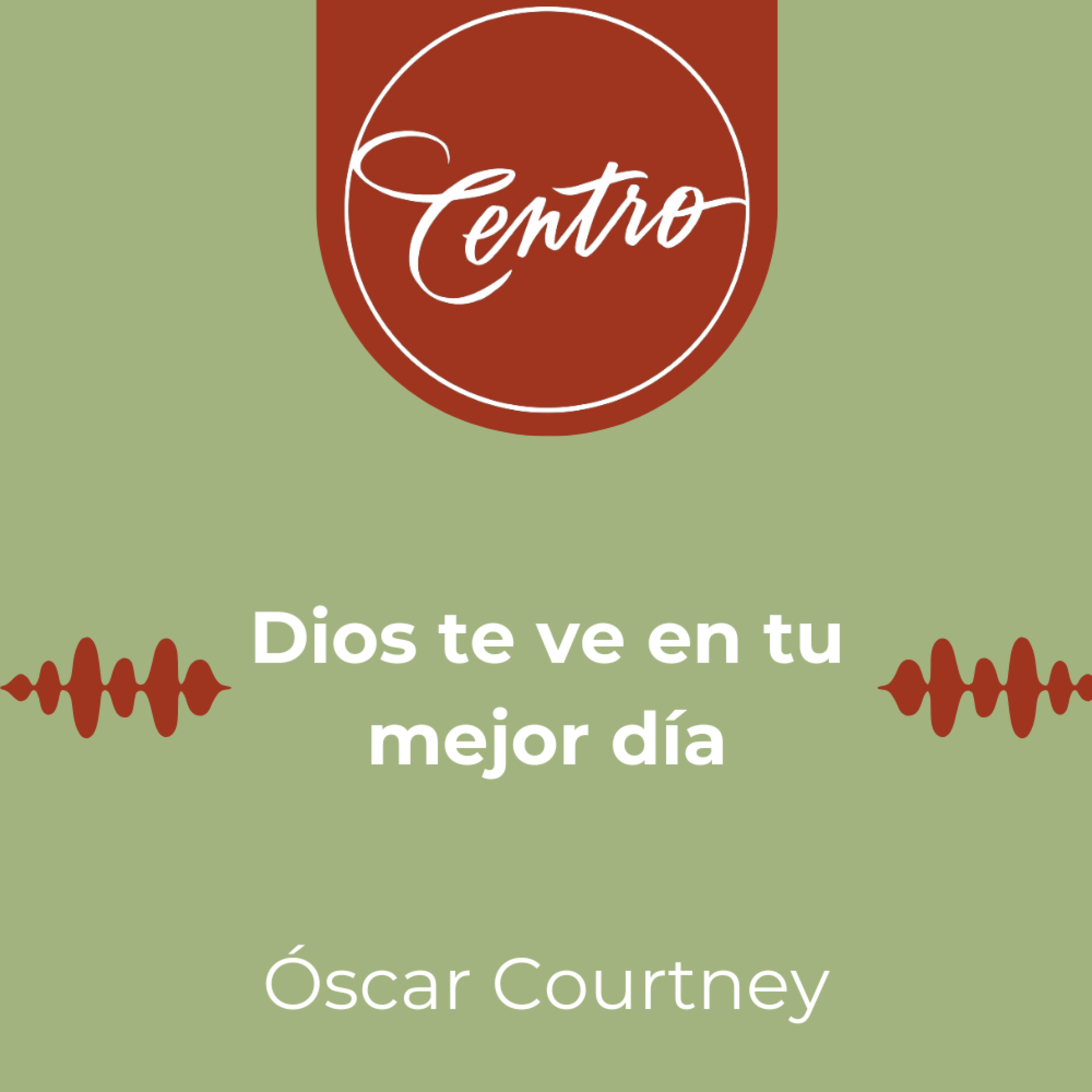 Dios te ve en tu mejor día